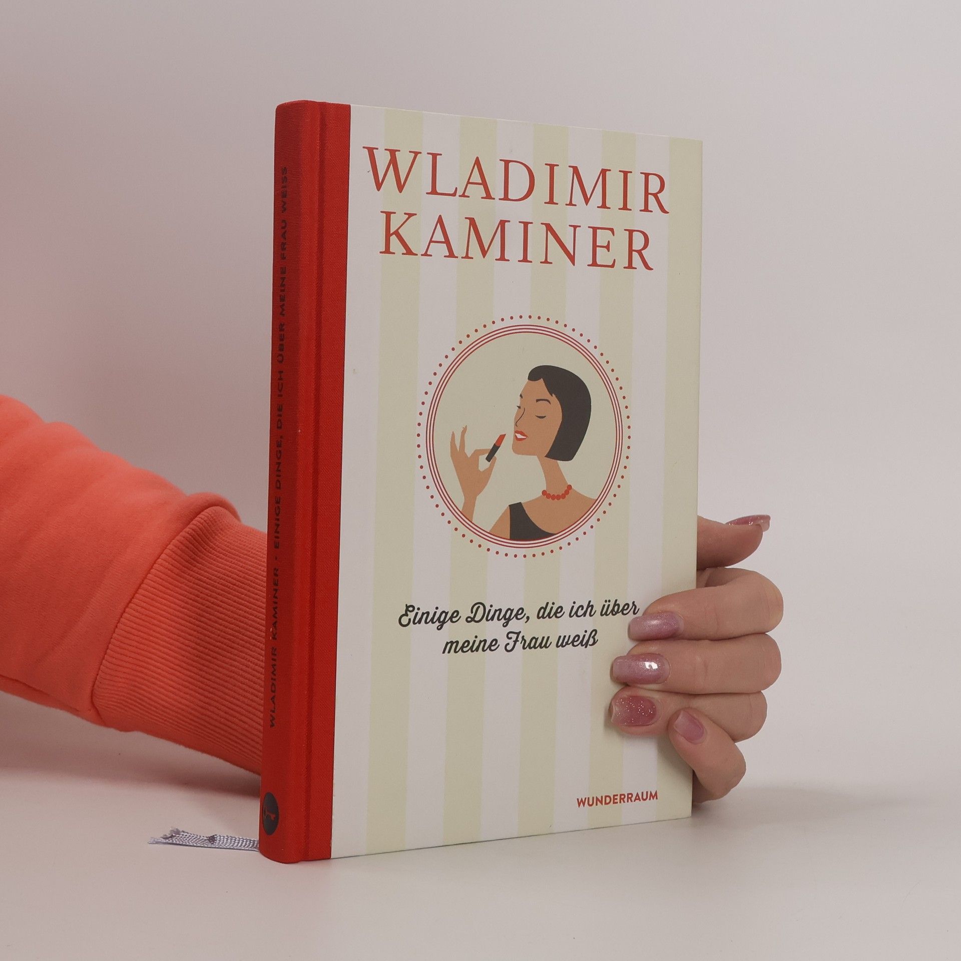 Wladimir Kaminer Einige Dinge, die ich über meine Frau weiß