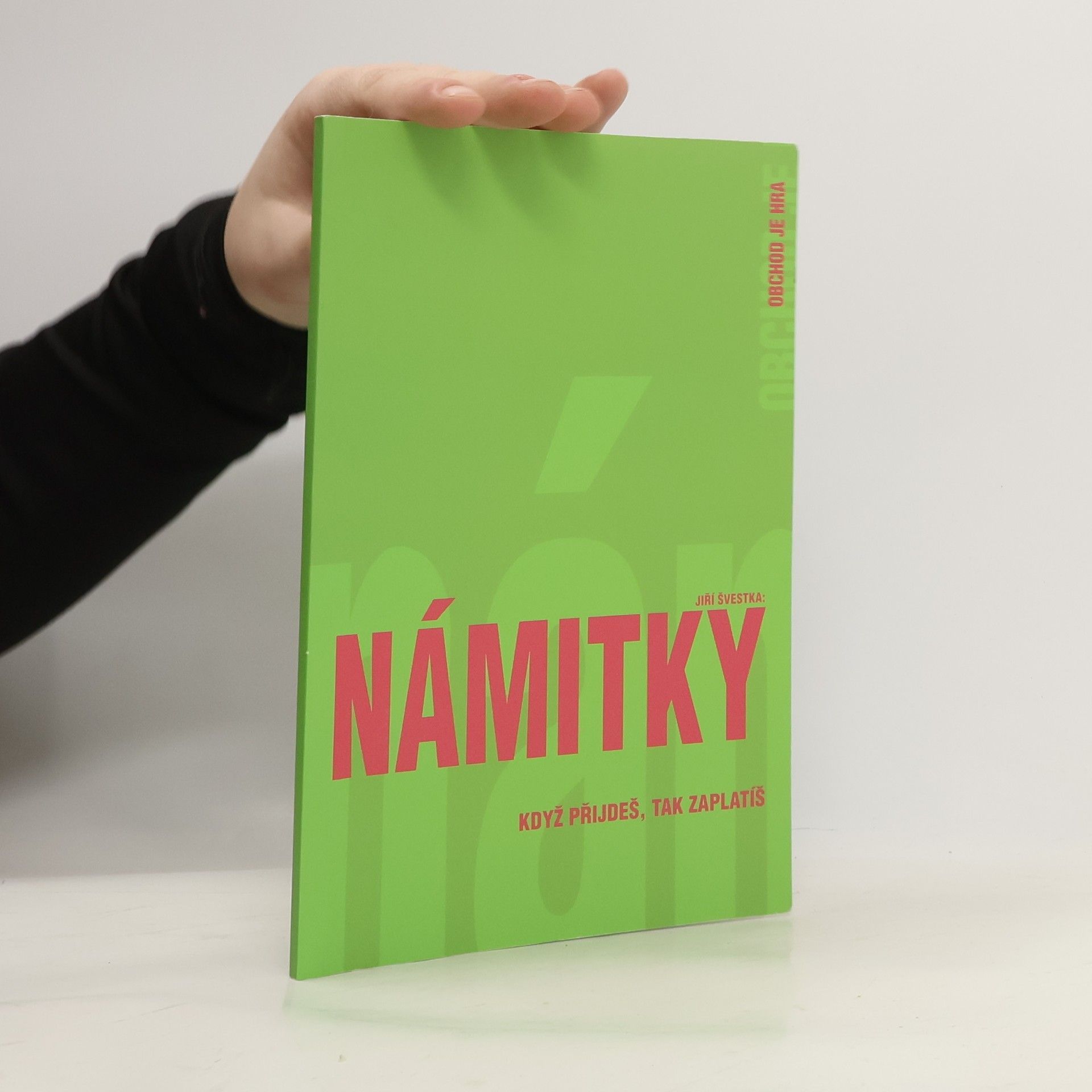 Jiří Švestka Obchod je hra. Námitky