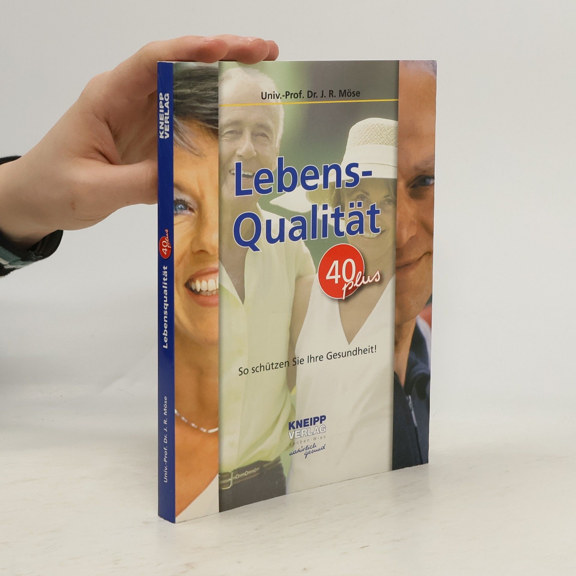 Lebensqualität 40plus : [so schützen Sie Ihre Gesundheit!]