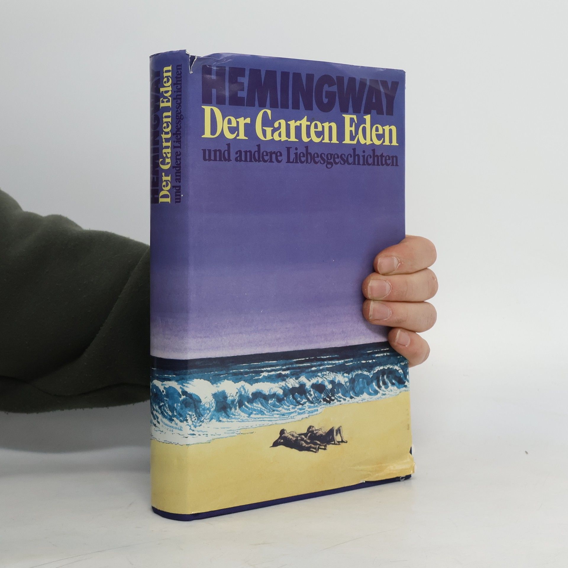 Ernest Hemingway Der Garten Eden und andere Liebesgeschichten