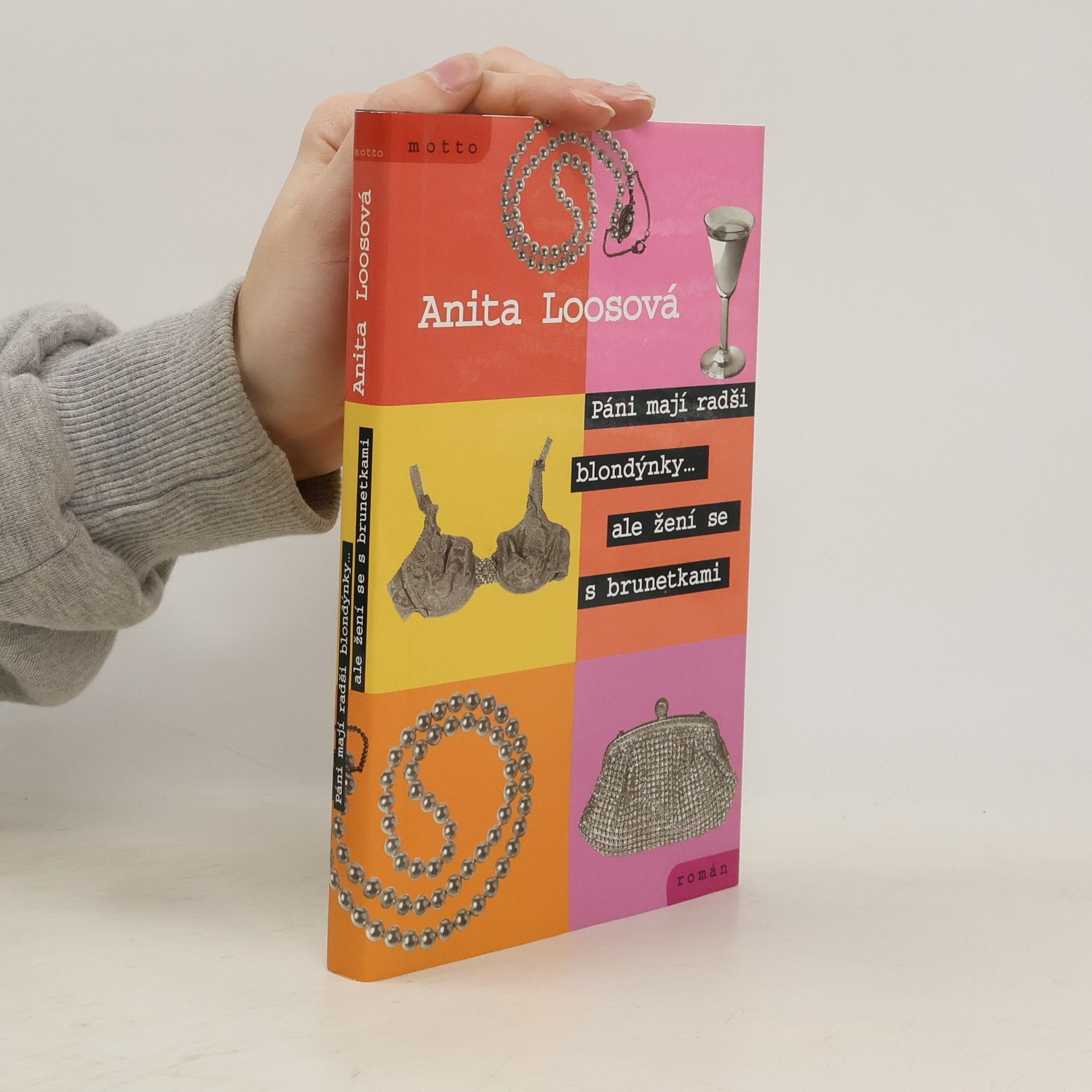 Anita Loos Páni mají radši blondýnky-, ale žení se s brunetkami