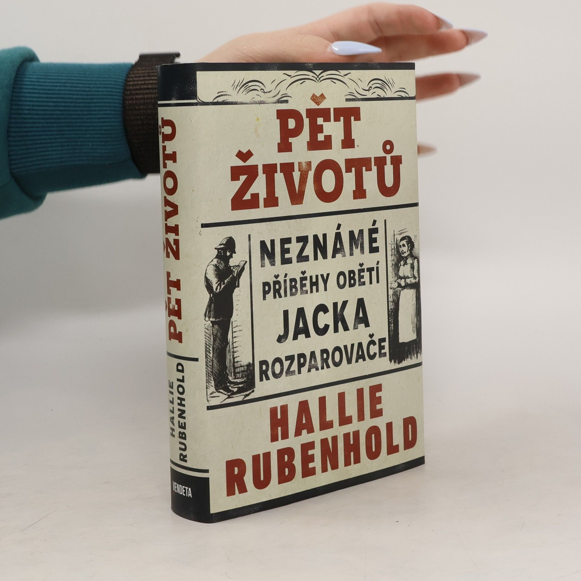 Lucie Mikolajková Pět životů : neznámé příběhy obětí Jacka Rozparovače