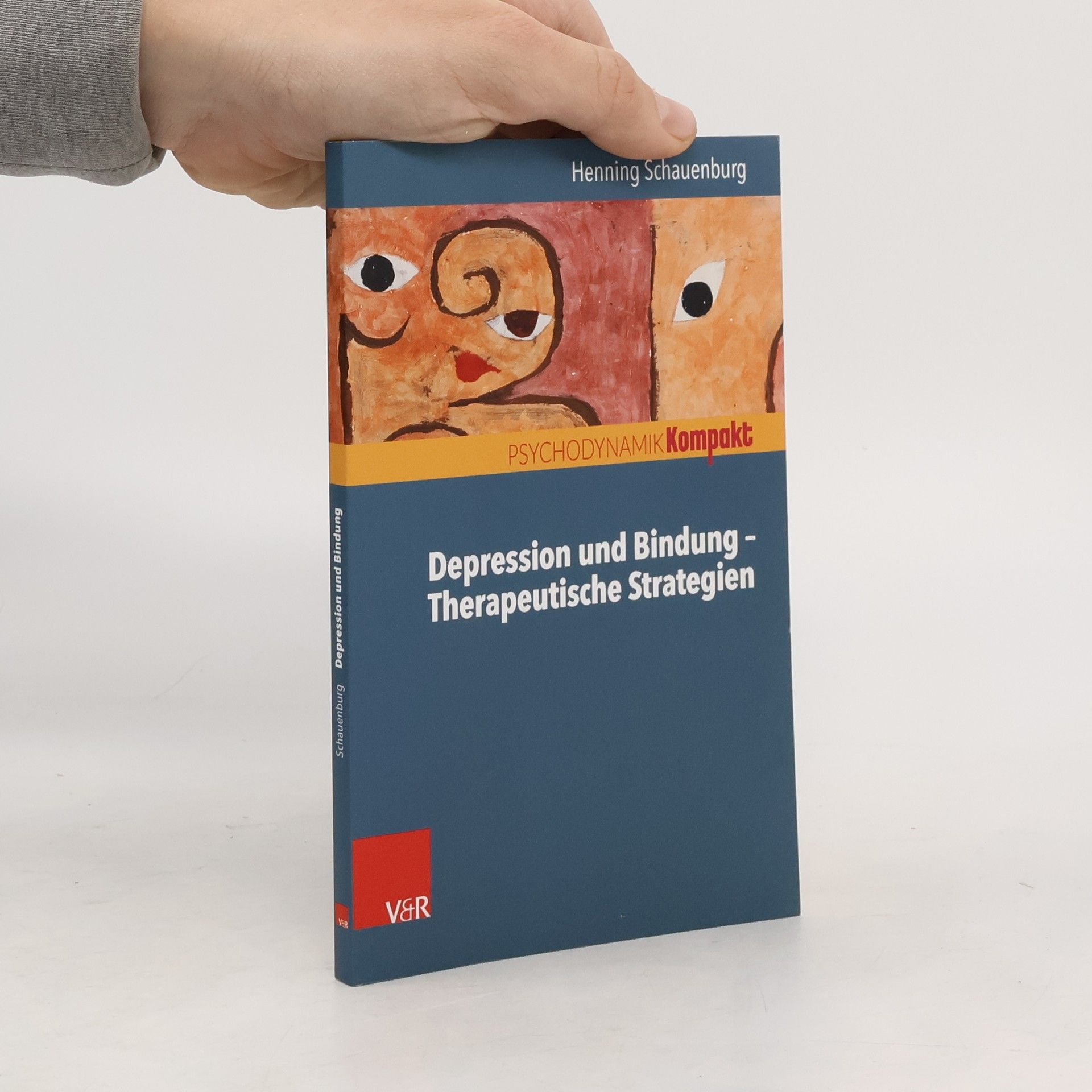 Henning Schauenburg Depression und Bindung - therapeutische Strategien