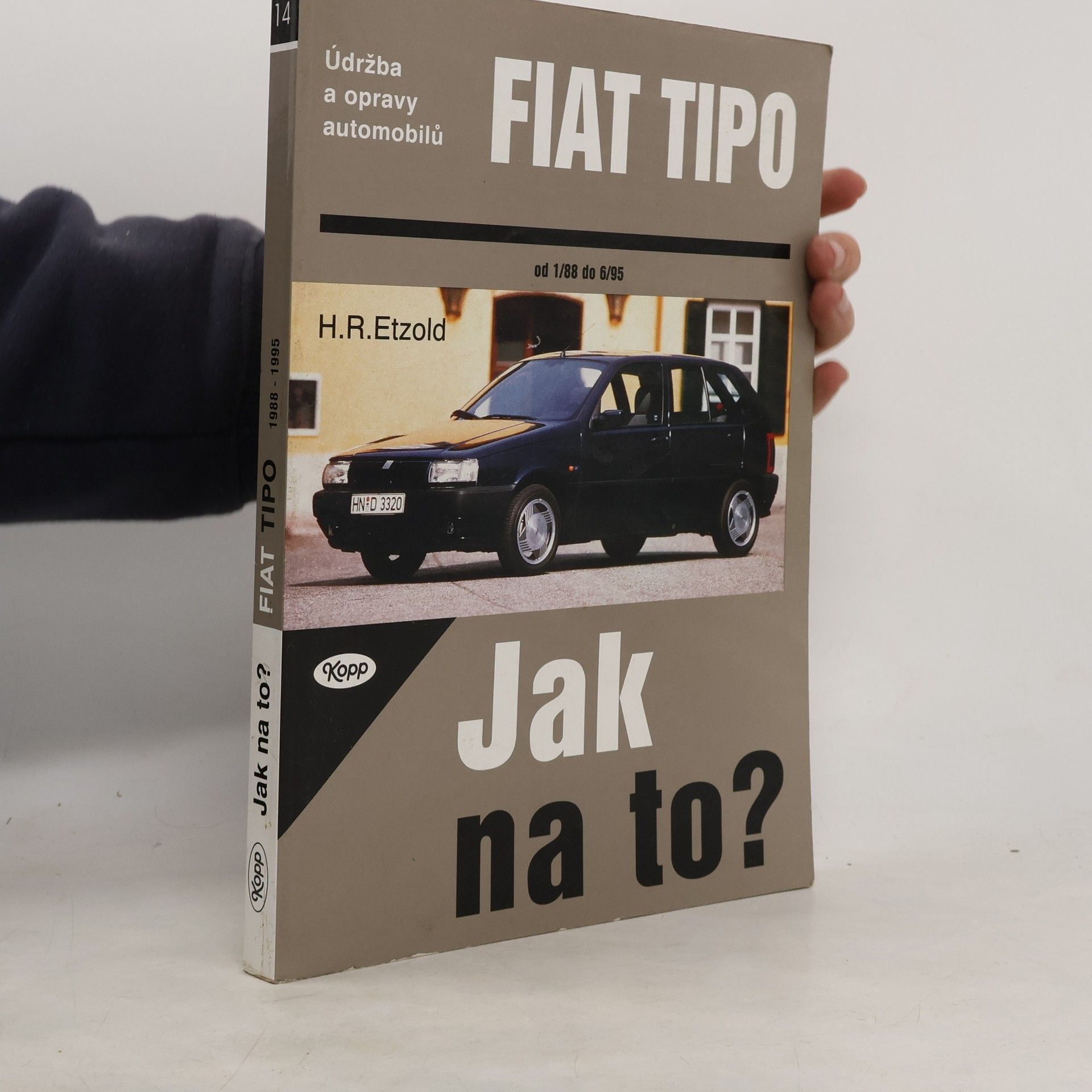 Hans-Rüdiger Etzold Údržba a opravy automobilů Fiat Tipo. Jak na to?