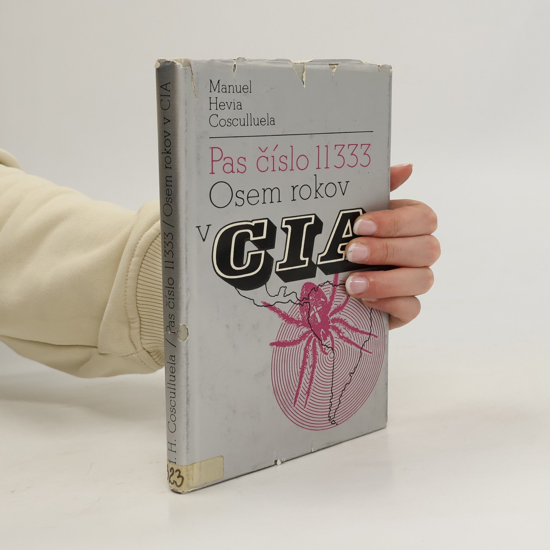 Manuel Hevia Cosculluela Pas číslo 11333. Osem rokov v CIA