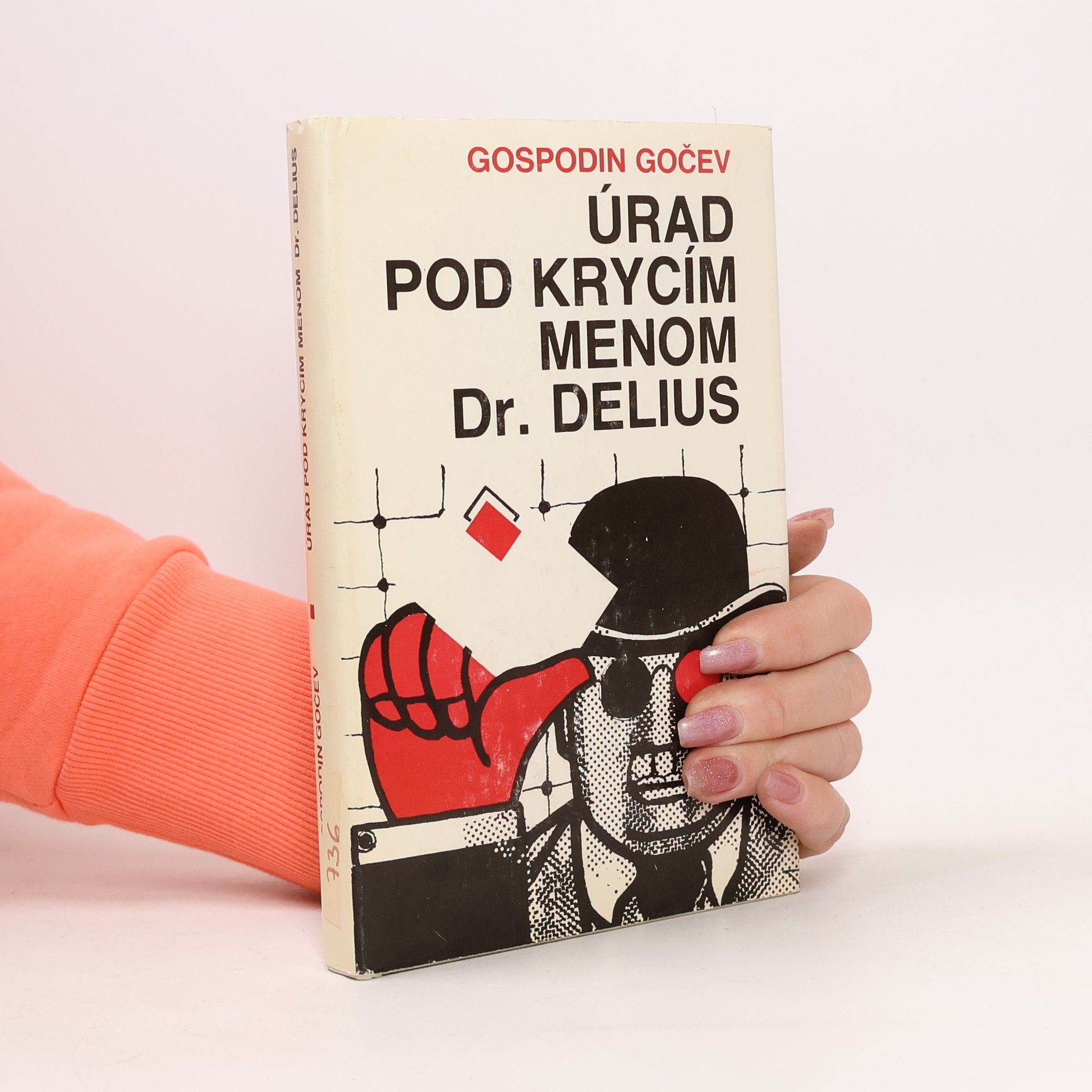 Gospodin Gočev Úrad pod krycím menom Dr. Delius