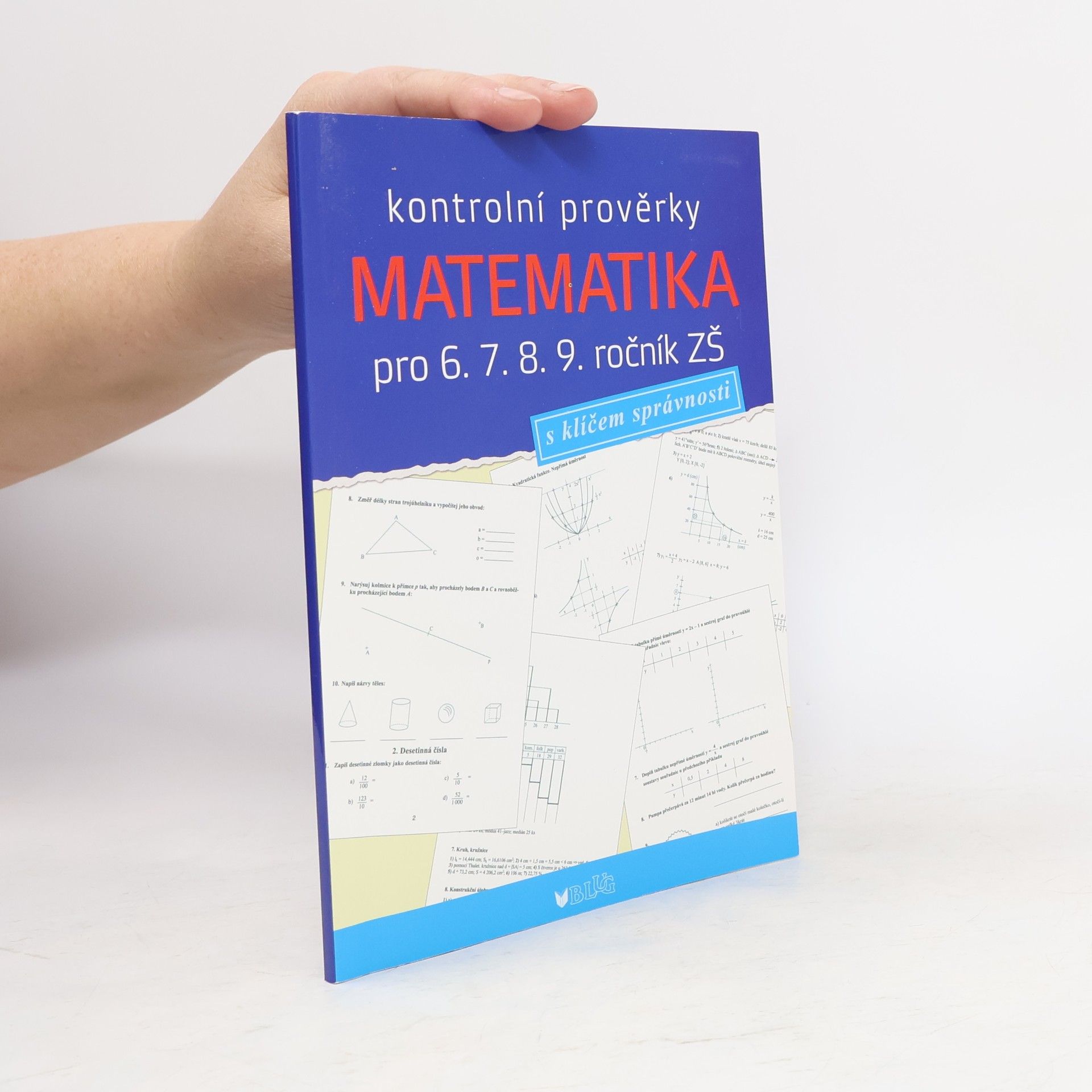 Jana Müllerová Matematika pro 6. 7. 8. 9. ročník ZŠ. Kontrolní prověrky