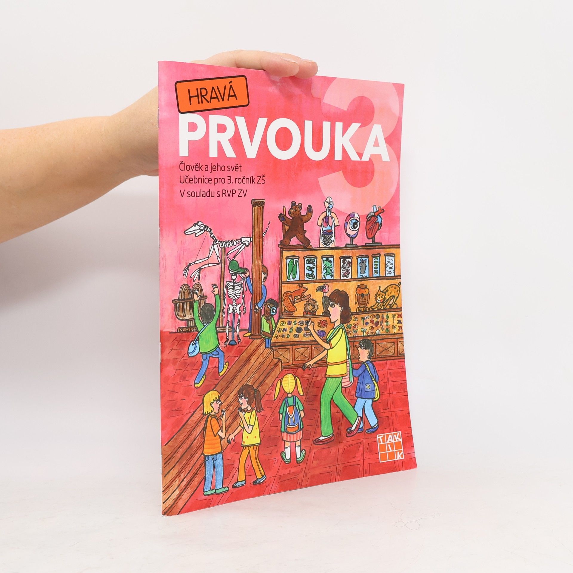 Kolektiv autorů Hravá prvouka 3 : člověk a jeho svět : pro 3. ročník ZŠ