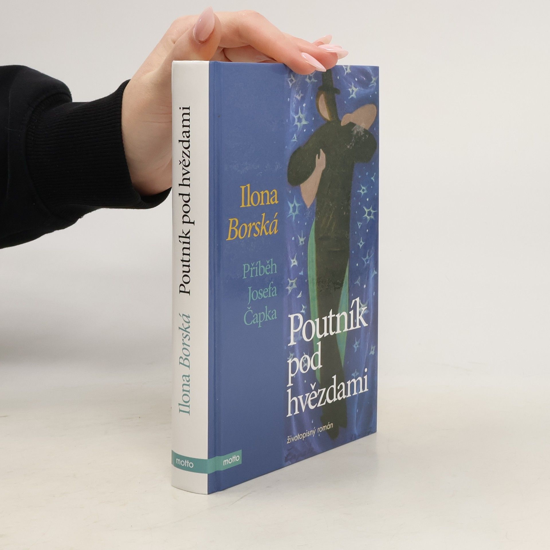 Ilona Borská Poutník pod hvězdami : příběh Josefa Čapka