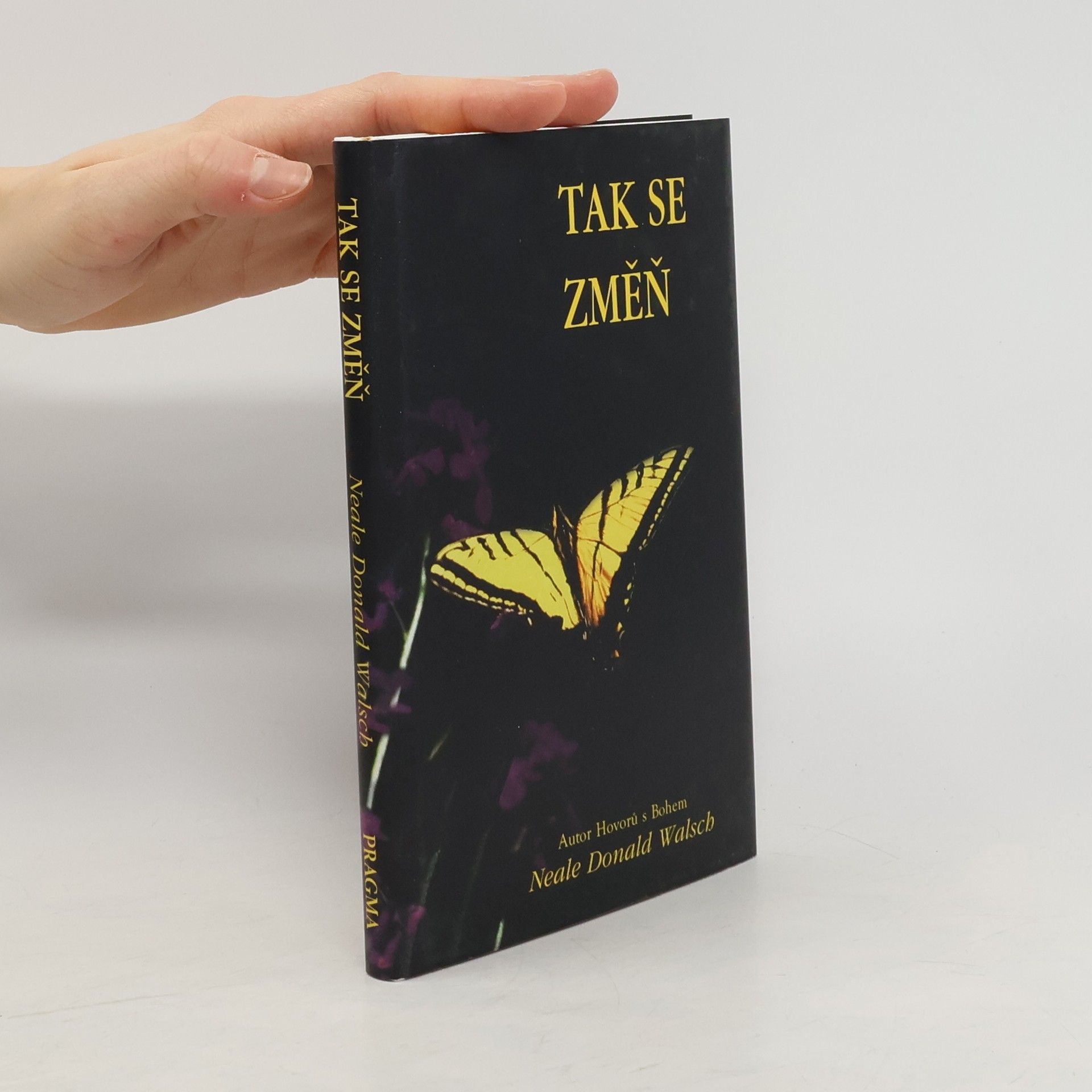 Neale Donald Walsch Tak se změň