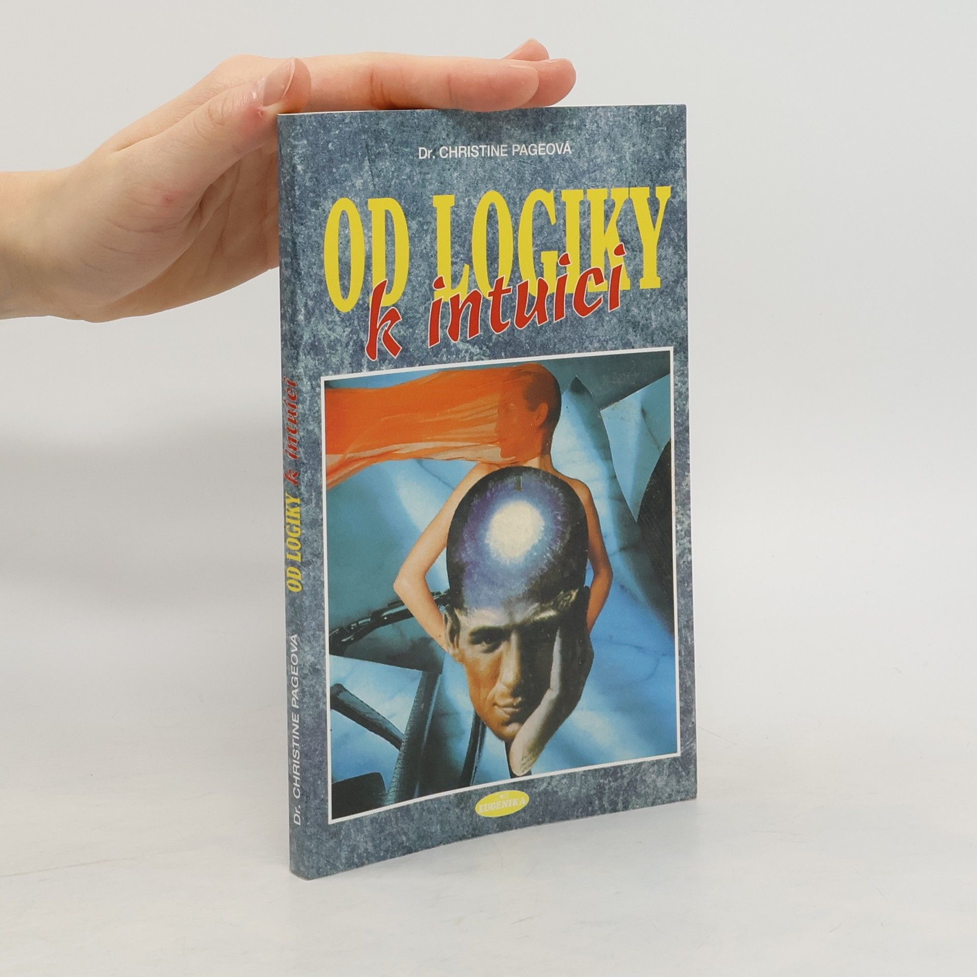 Christine R. Page Od logiky k intuici : cesta k celistvosti