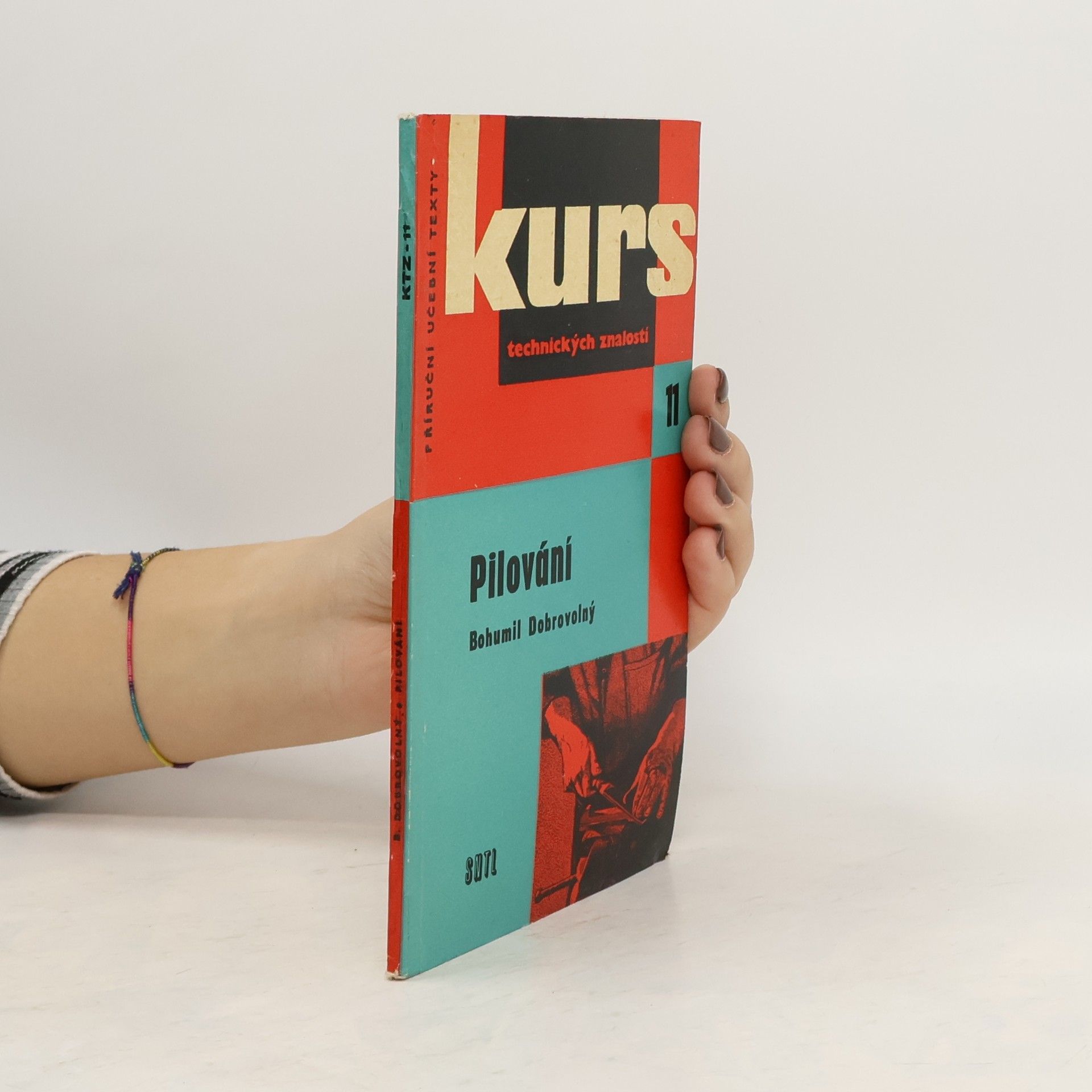 Bohumil Dobrovolný Kurs technických znalostí. Pilování