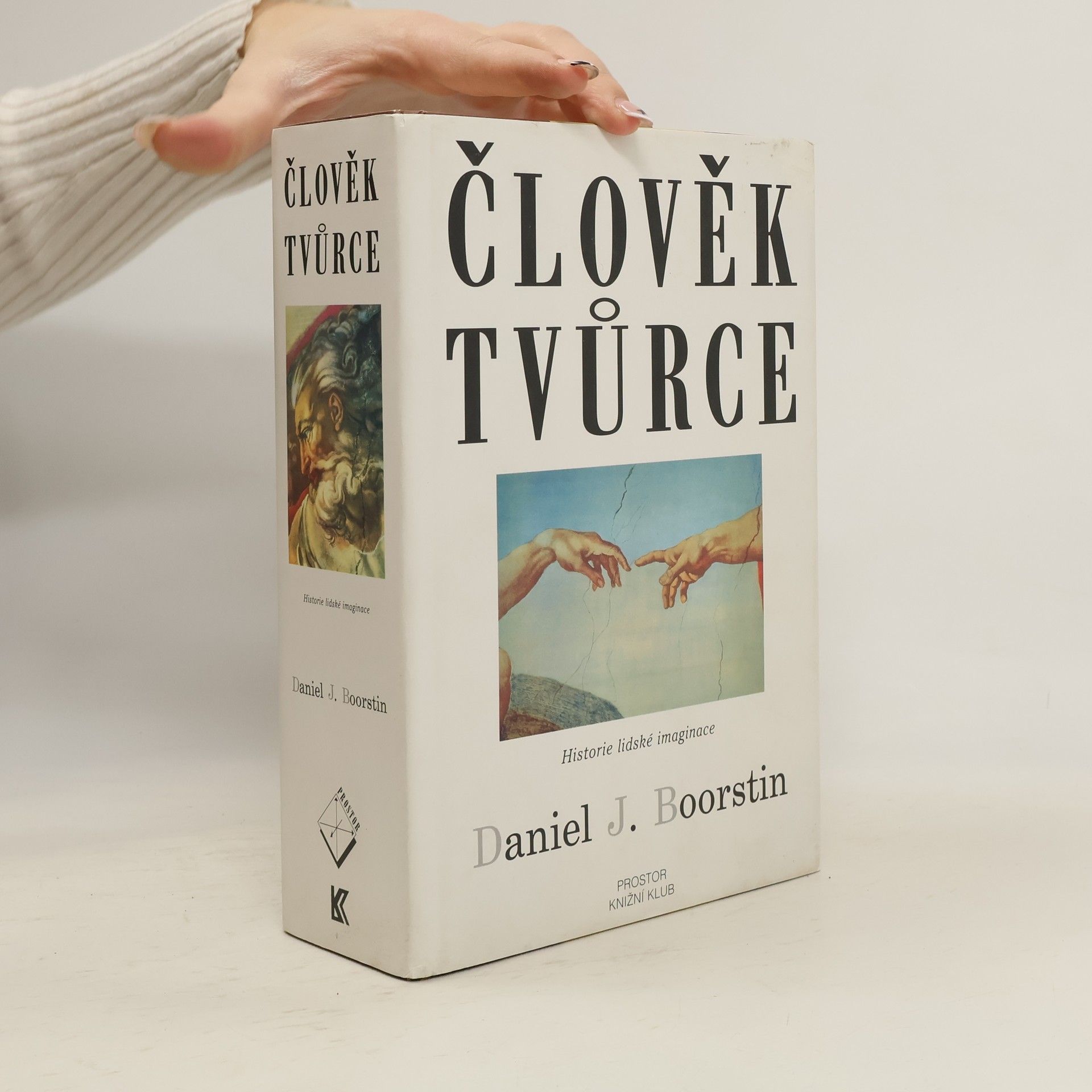 Člověk tvůrce: Historie lidské imaginace