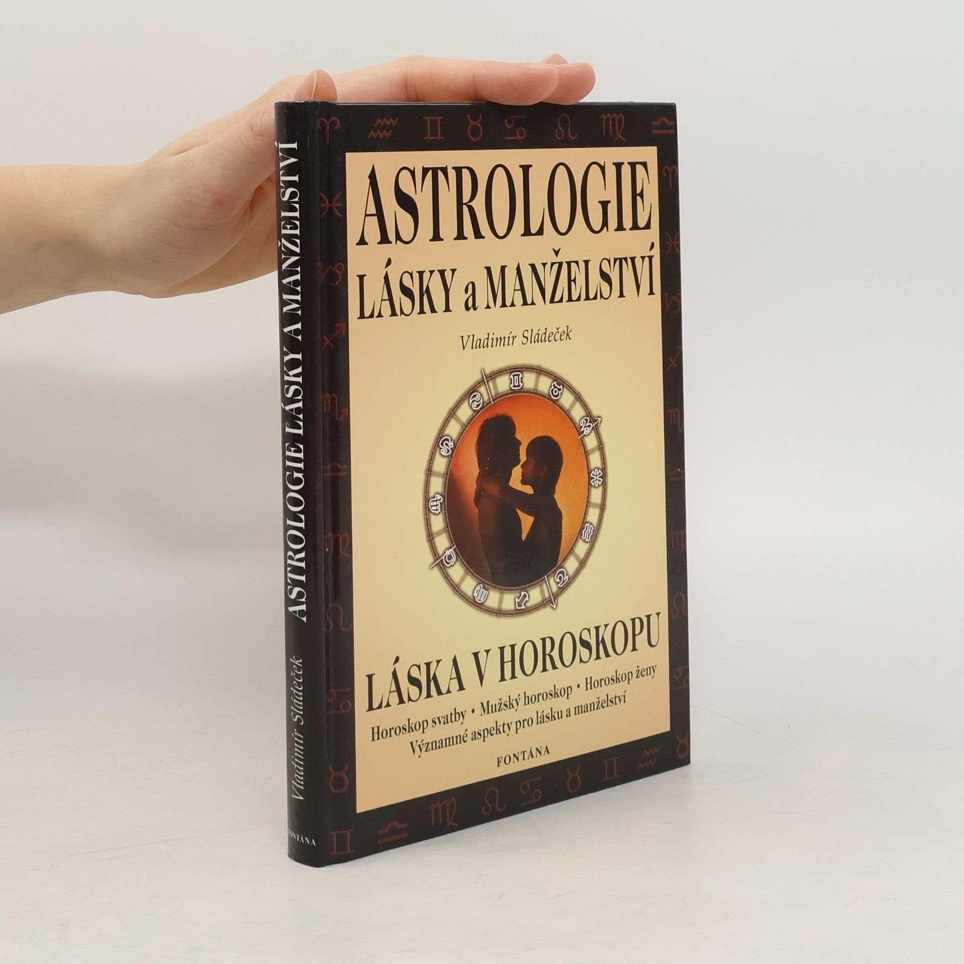 Astrologie lásky a manželství : láska v horoskopu