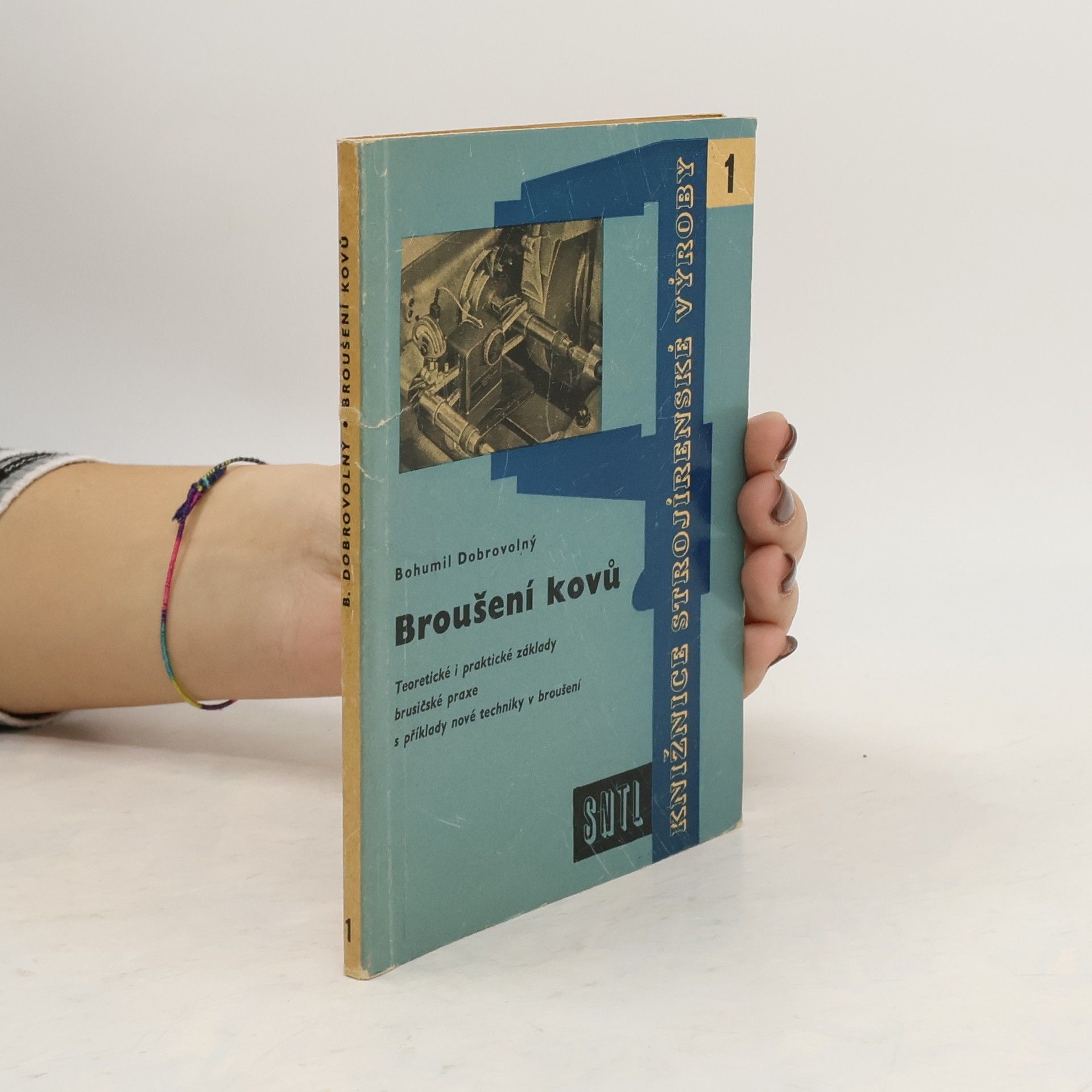 Bohumil Dobrovolný Broušení kovů