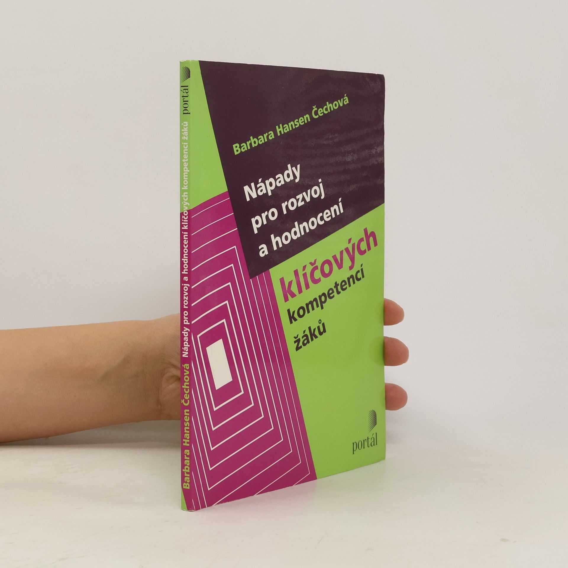 Barbara Hansen Čechová Nápady pro rozvoj a hodnocení klíčových kompetencí žáků