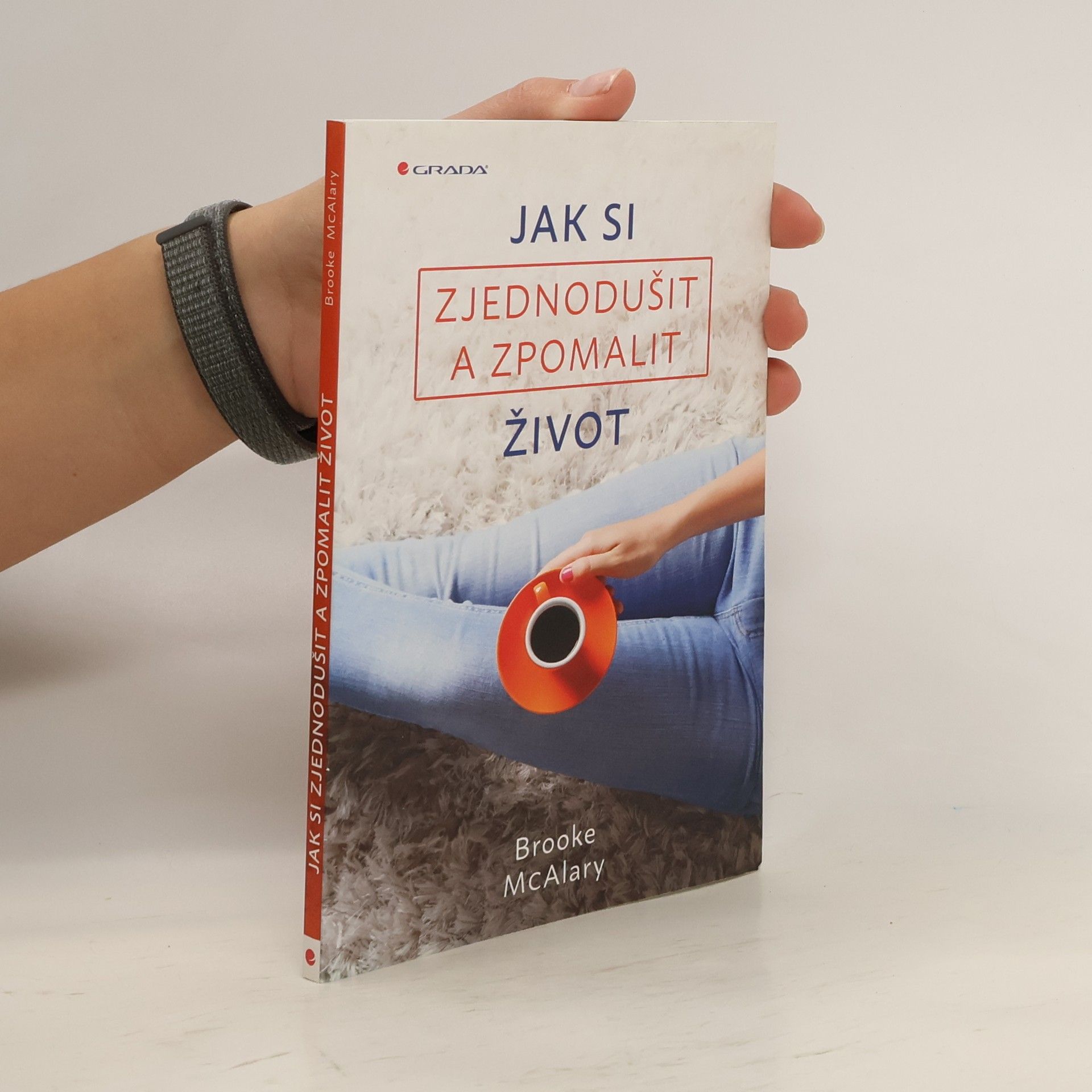Jak si zjednodušit a zpomalit život