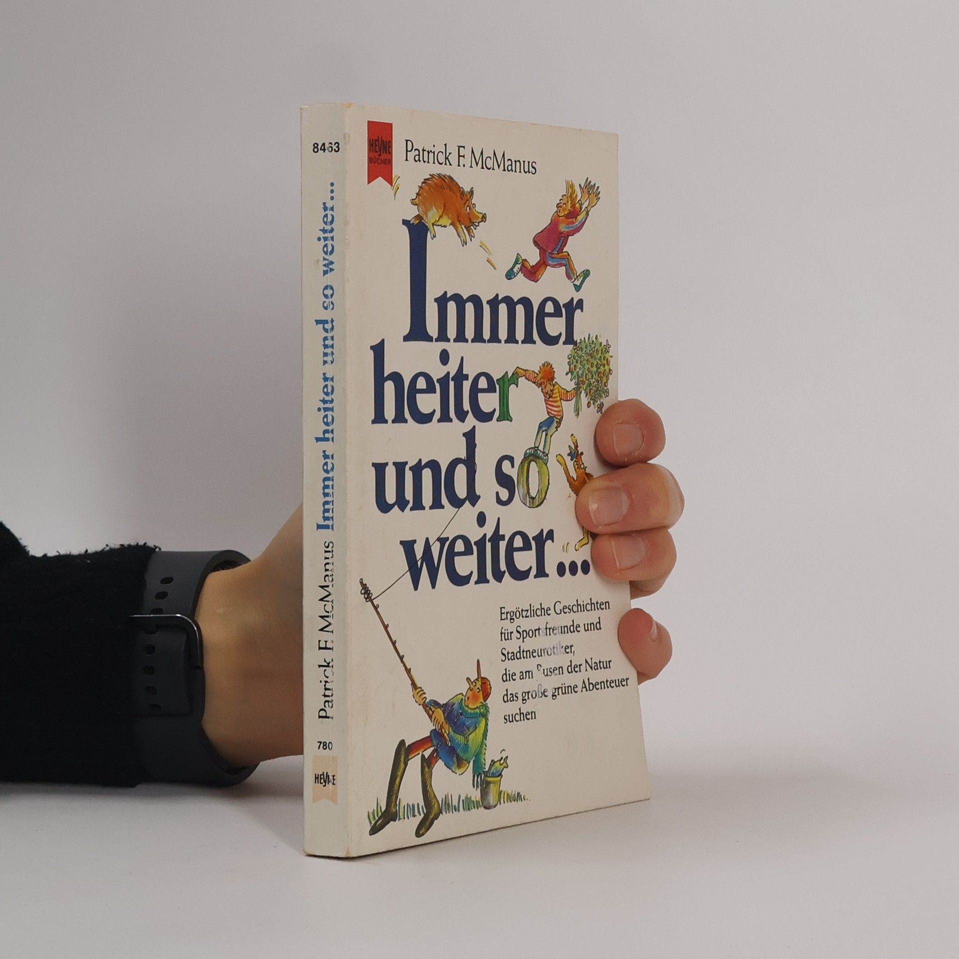 Patrick F. MacManus Immer heiter und so weiter ...