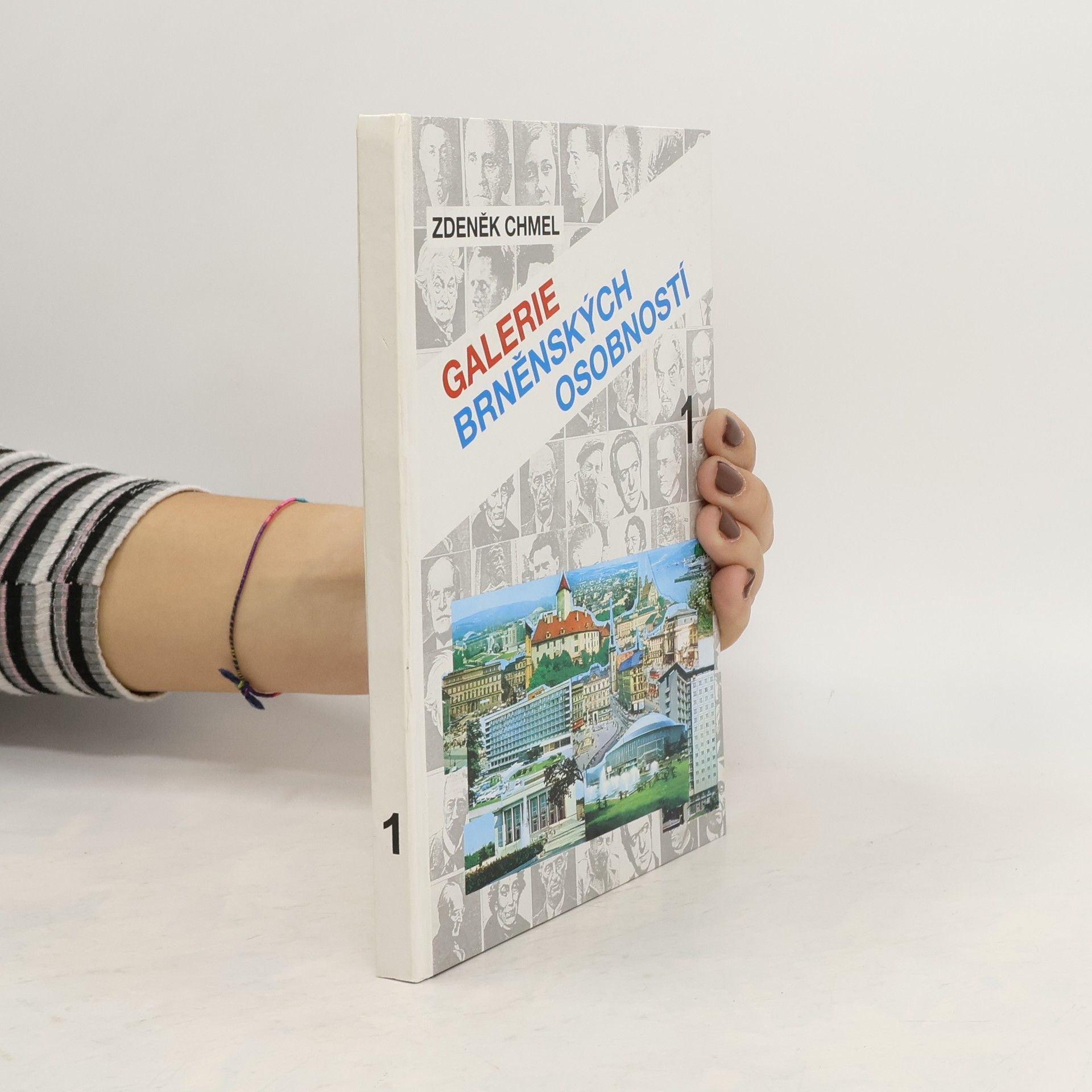 Zdeněk Chmel Galerie brněnských osobností. 1, A-K