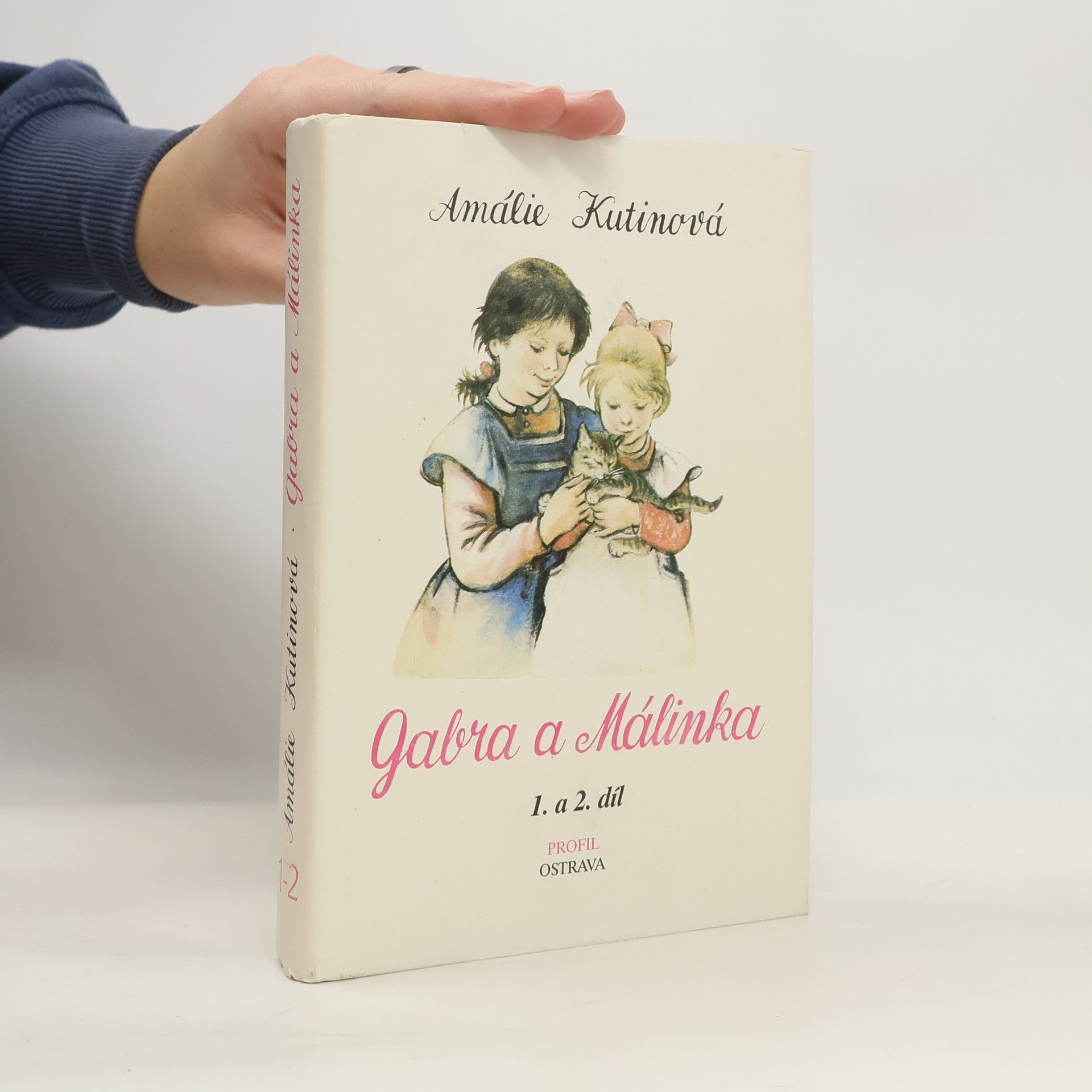 Amálie Kutinová Gabra a Málinka. 1. a 2. díl