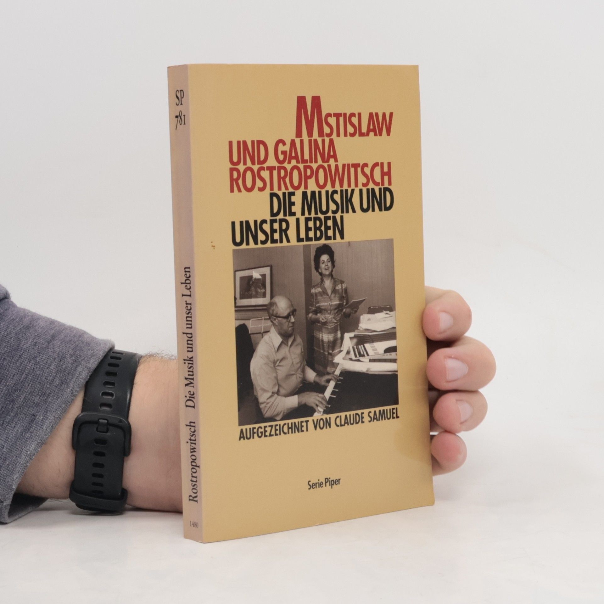 Mstislav Rostropovic Die Musik und unser Leben