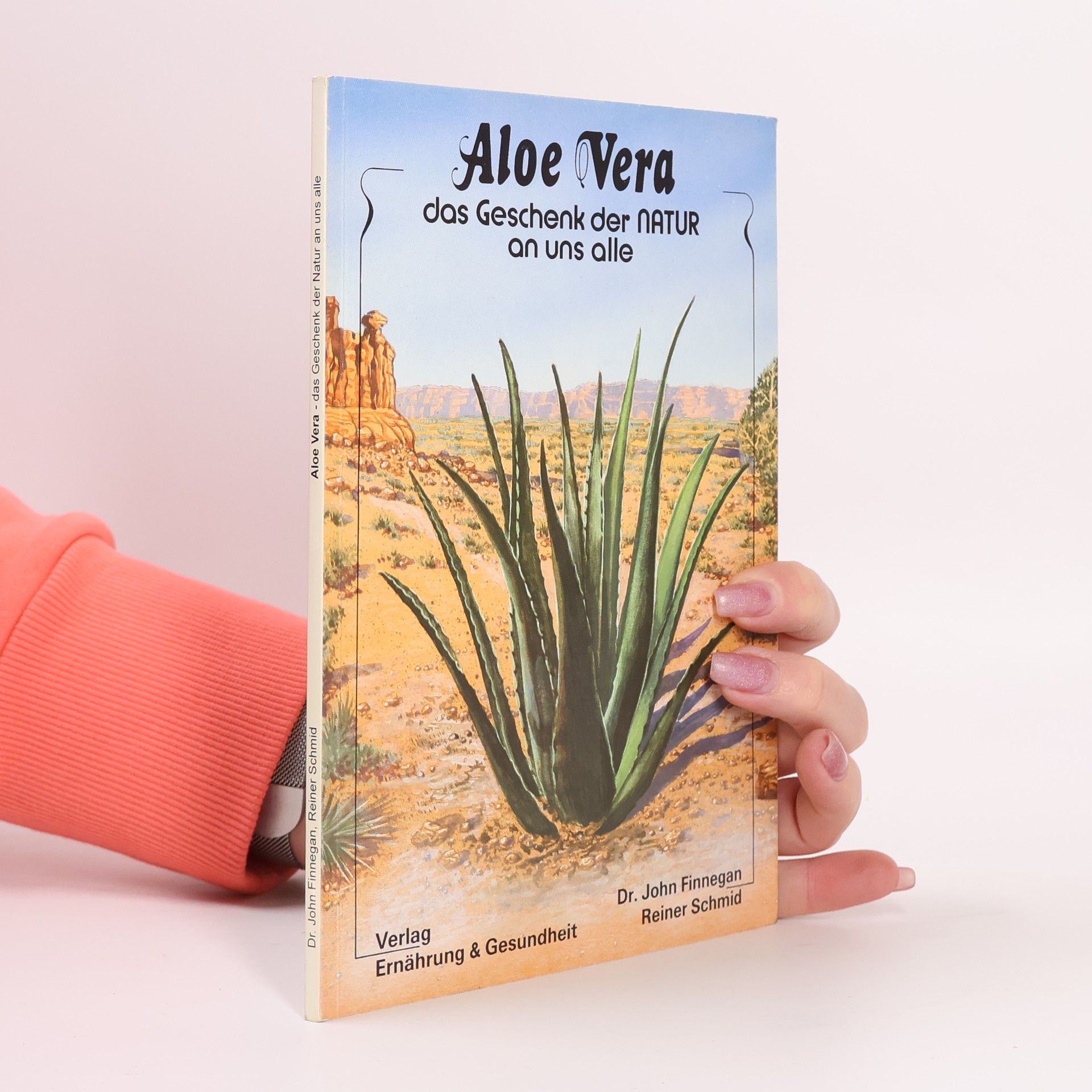 John Finnegan Aloe Vera - das Geschenk der Natur an uns alle