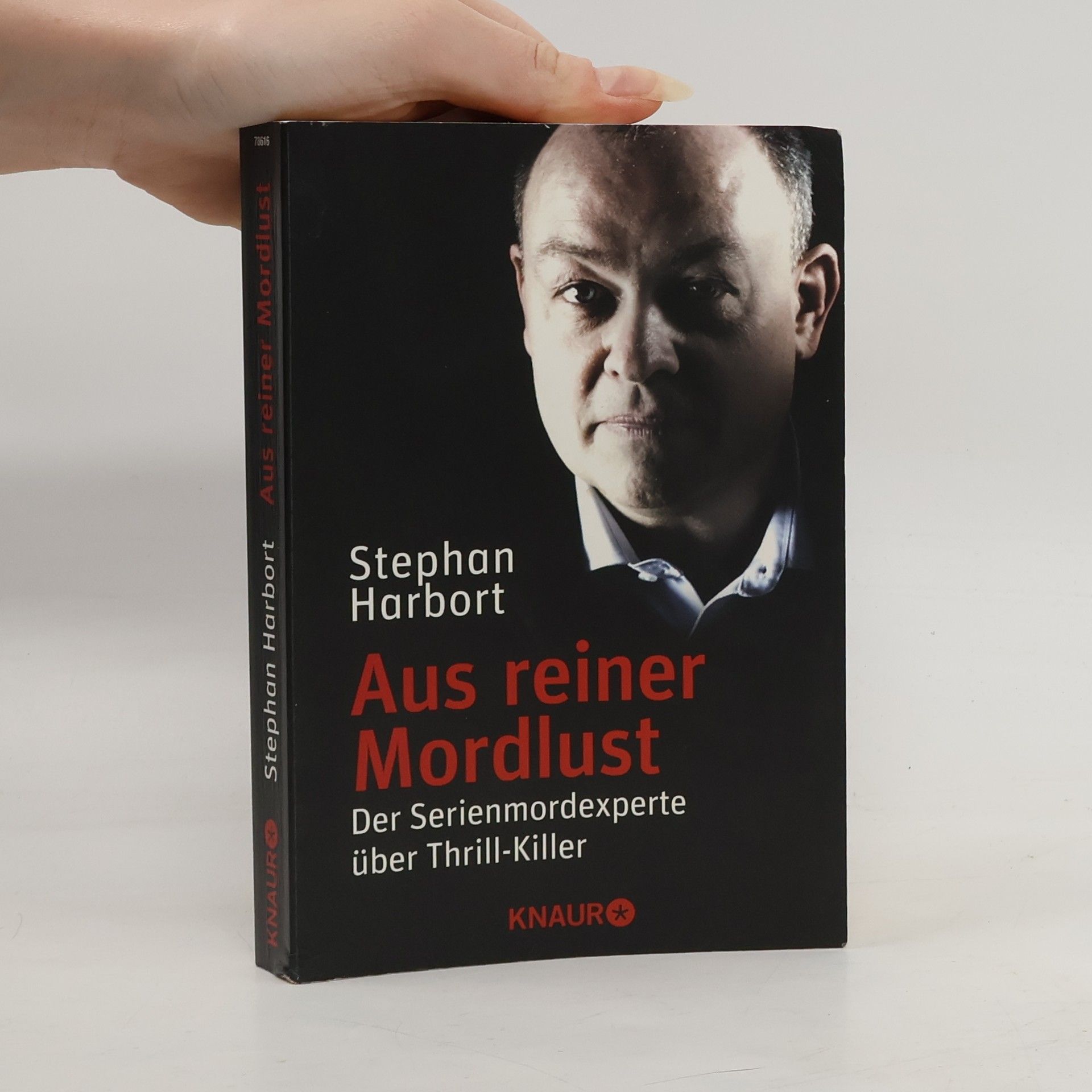 Stephan Harbort Aus reiner Mordlust