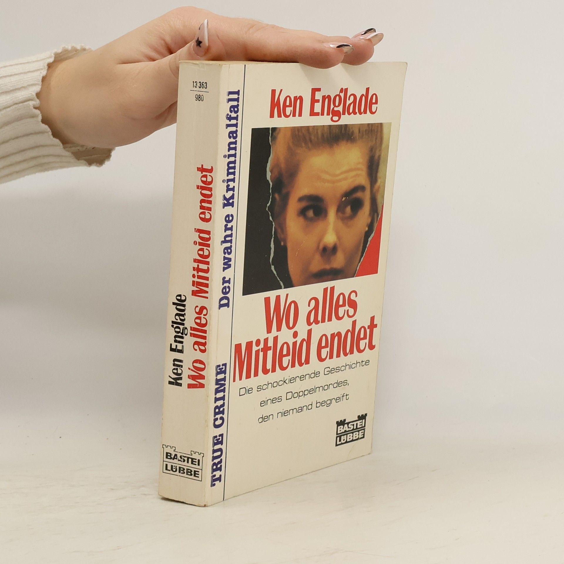 Ken Englade Wo alles Mitleid endet