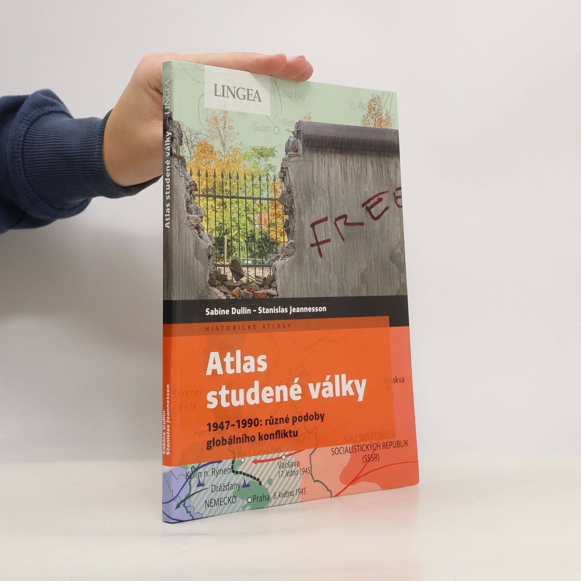 Atlas studené války: 1947 - 1990: různé podoby globálního konfliktu