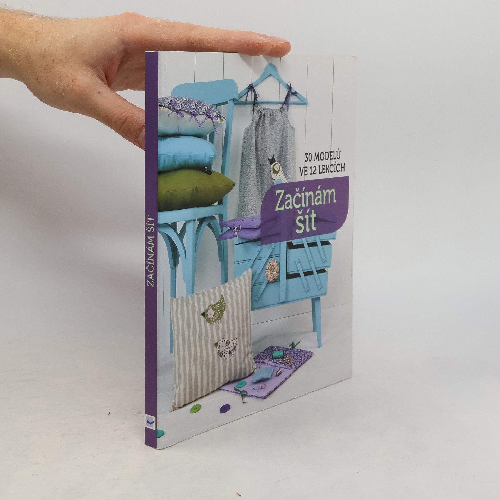 Začínám šít. 30 modelů ve 12 lekcích