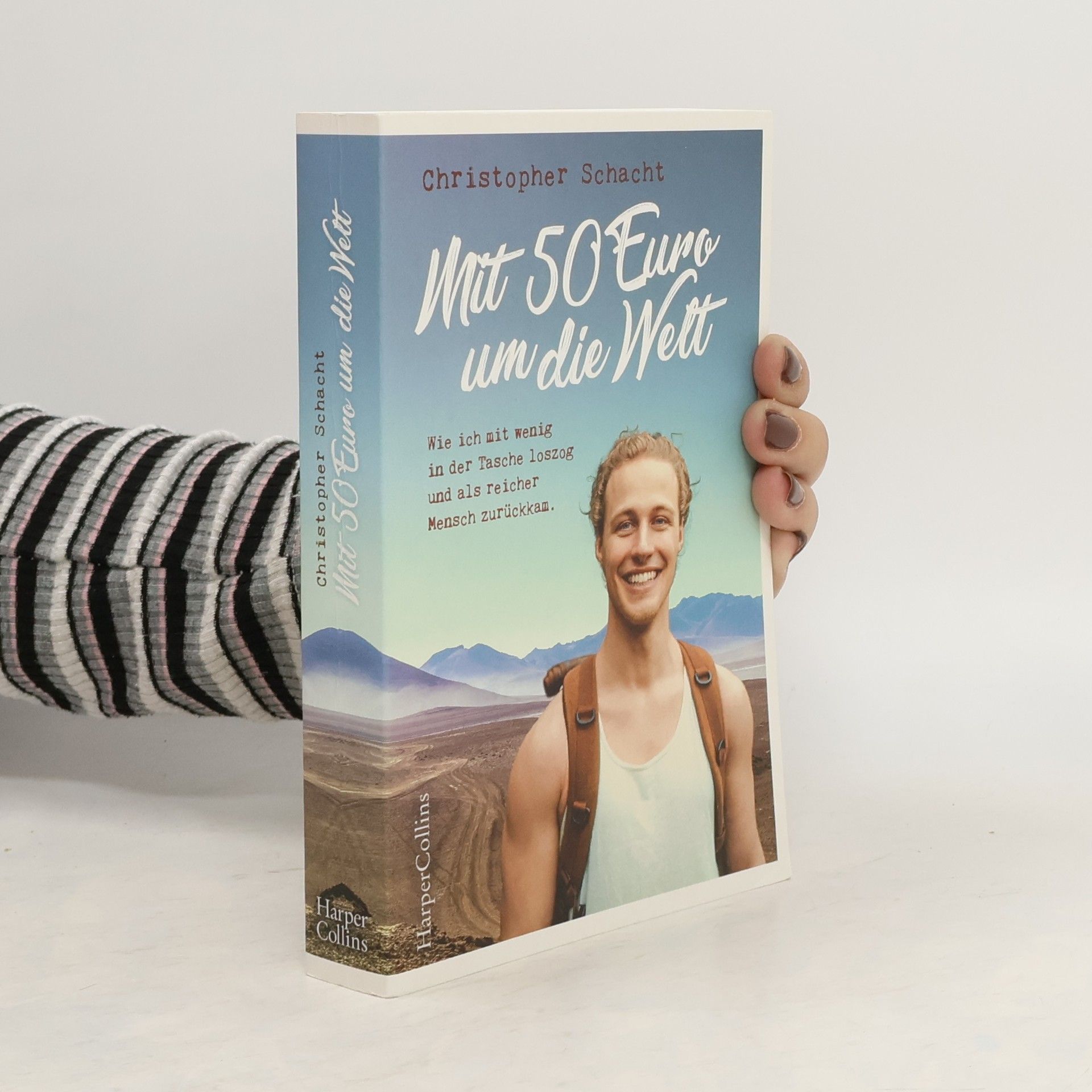 Christopher Schacht Mit 50 Euro um die Welt