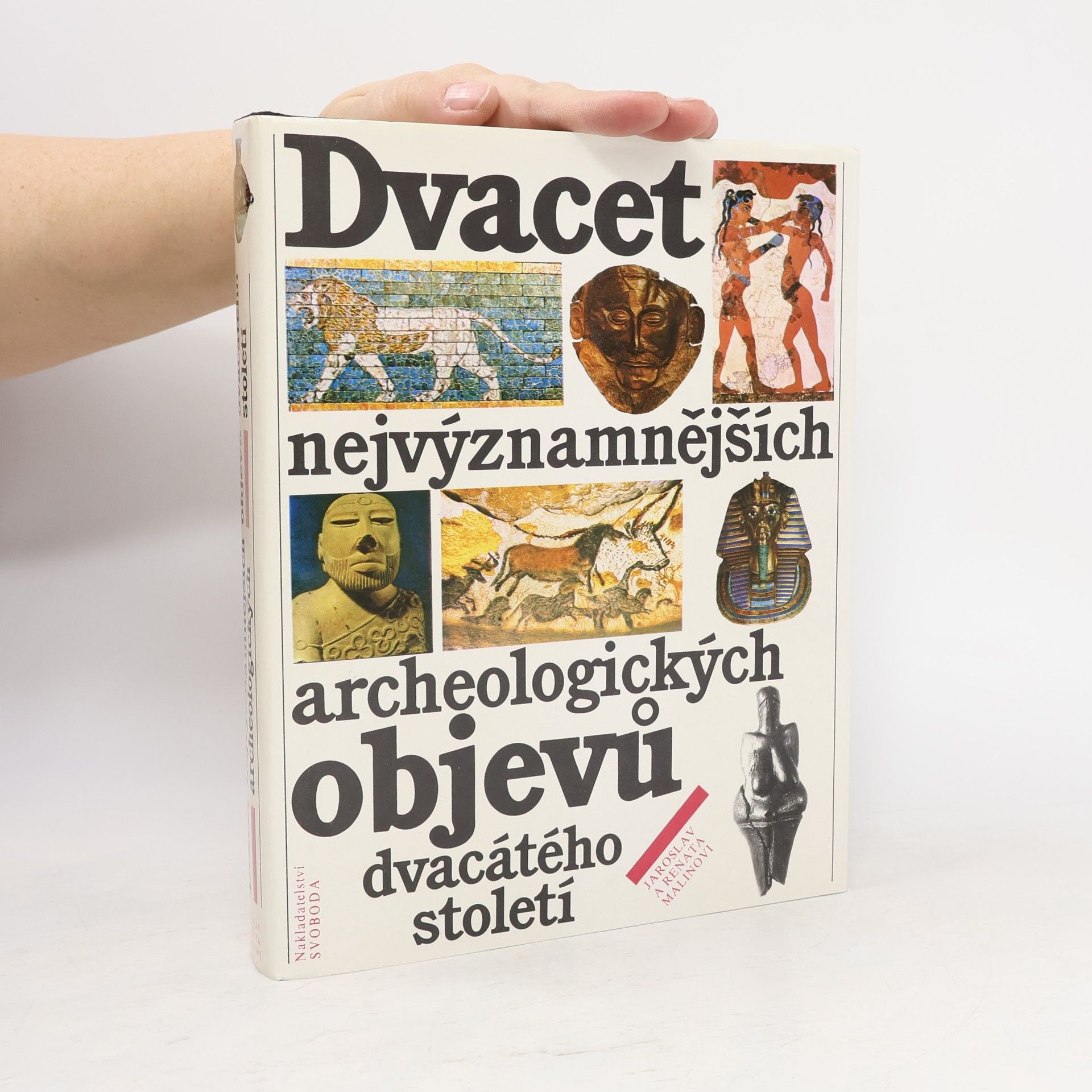 Jaroslav Malina Dvacet nejvýznamnějších archeologických objevů dvacátého století