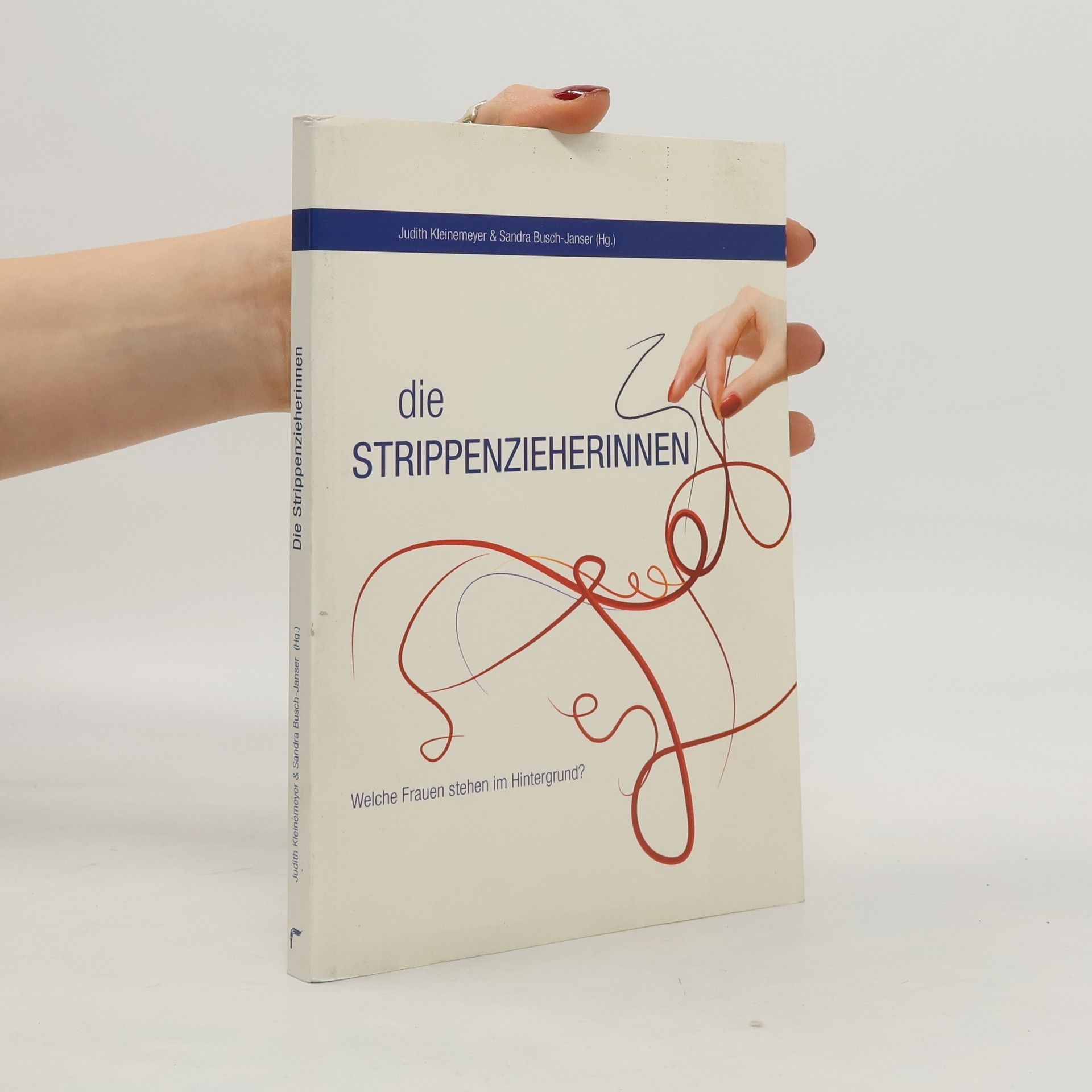 Judith Kleinemeyer Die Strippenzieherinnen