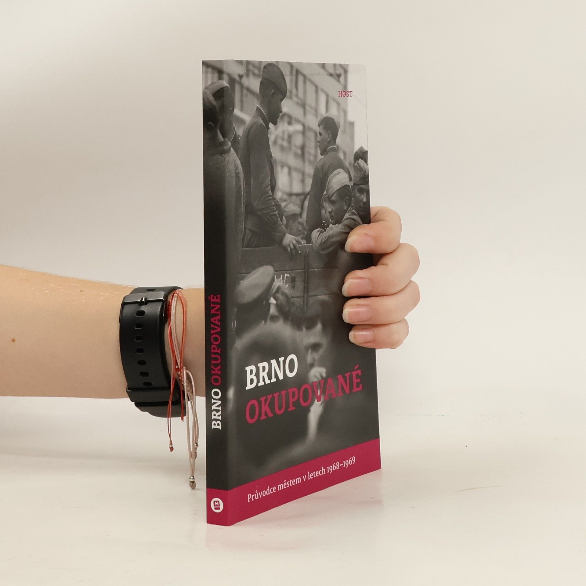 Brno okupované: Průvodce městem v letech 1968-1969