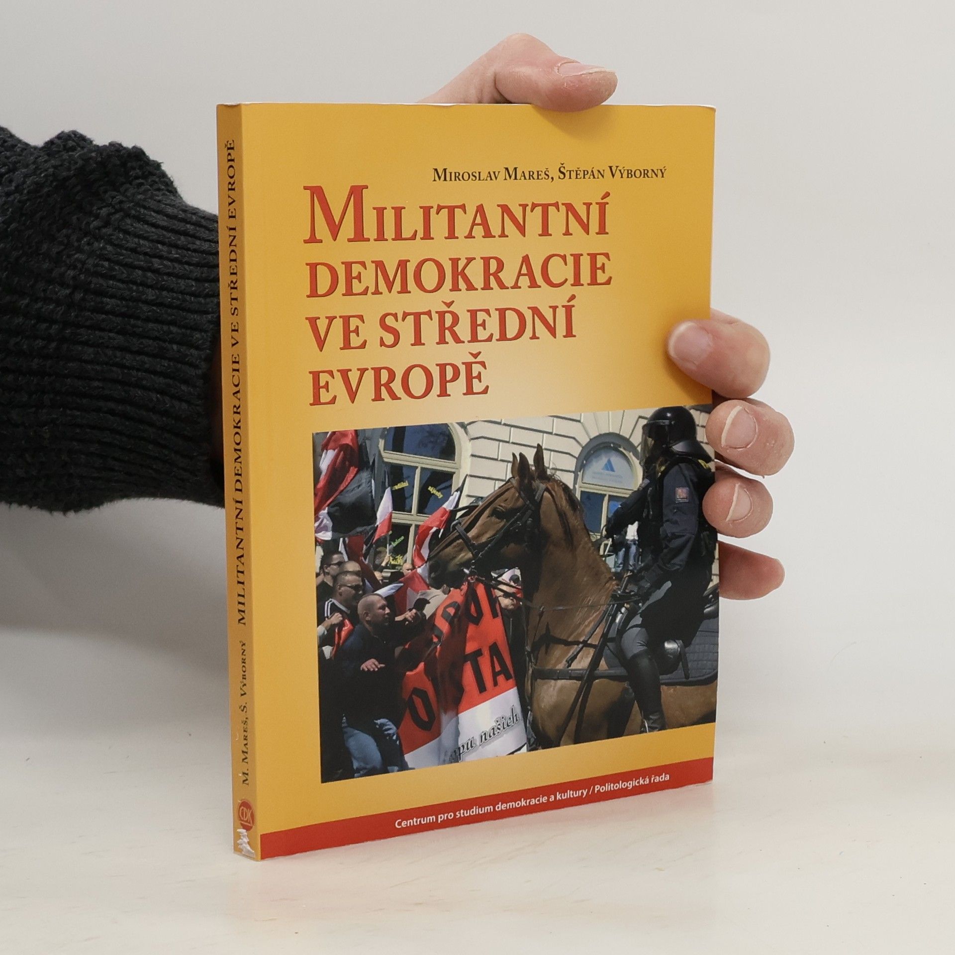 Miroslav Mareš Militantní demokracie ve střední Evropě