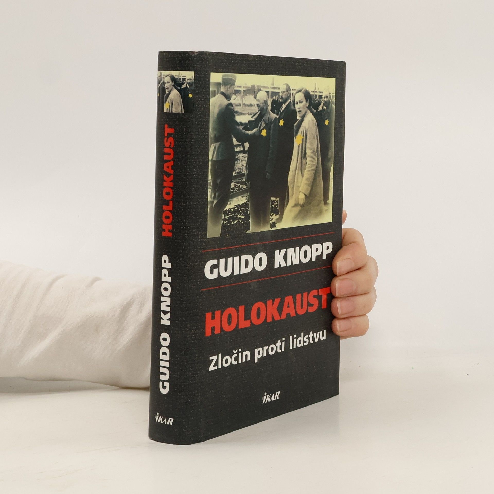 Guido Knopp Holokaust: Zločin proti lidstvu