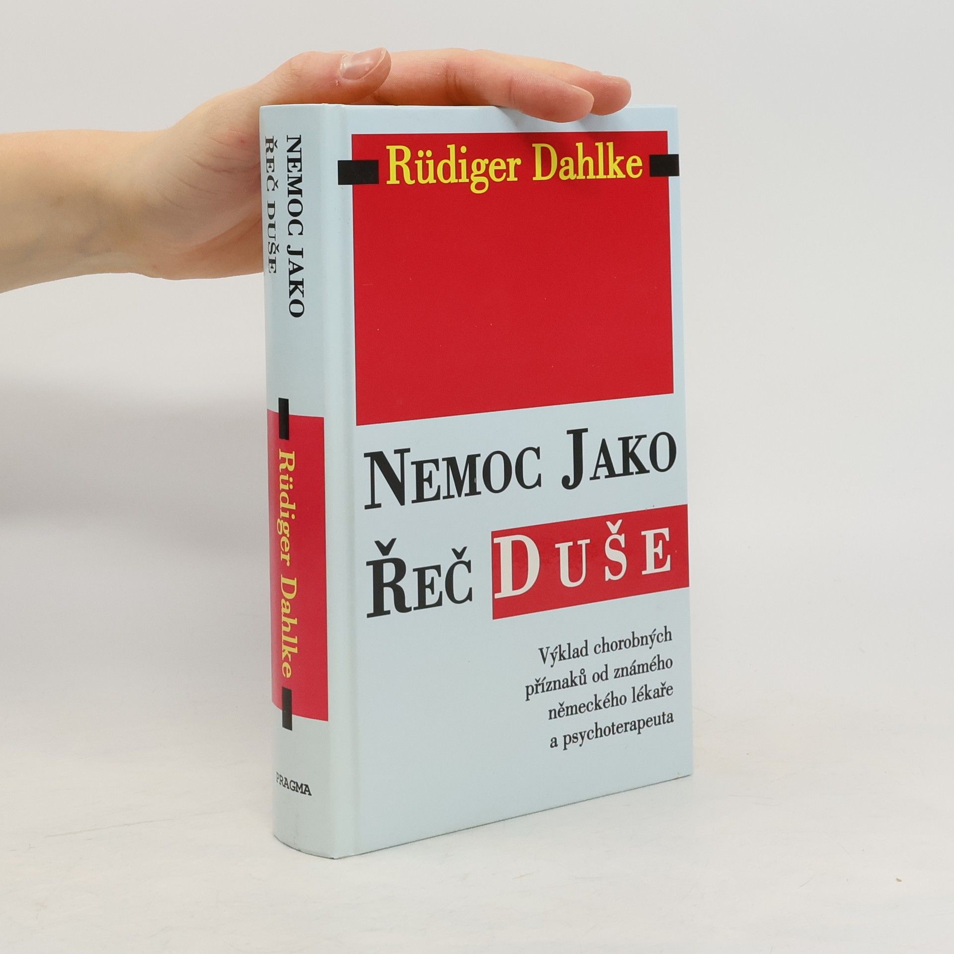 Ruediger Dahlke Nemoc jako řeč duše
