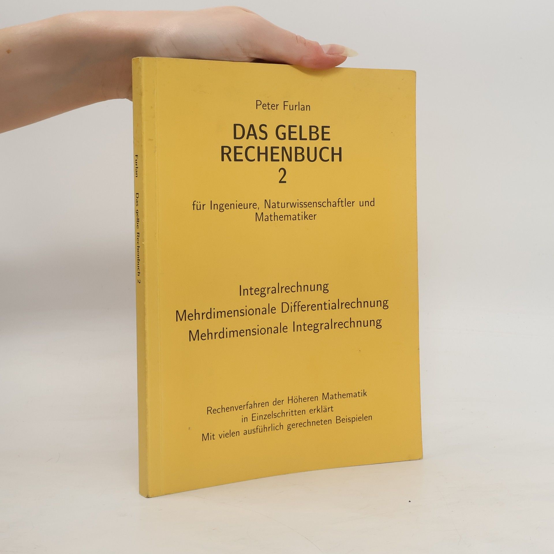 Various authors Das gelbe Rechenbuch für Ingenieure, Naturwissenschaftler und Mathematiker