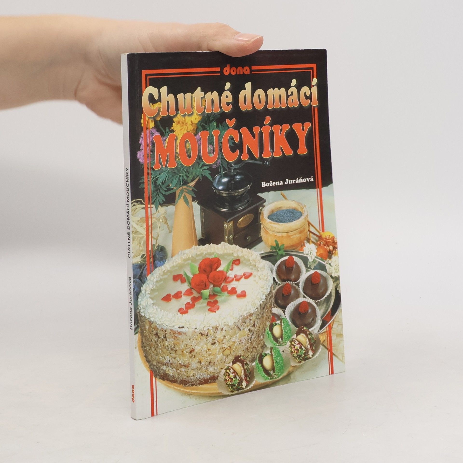 Božena Juráňová Chutné domácí moučníky