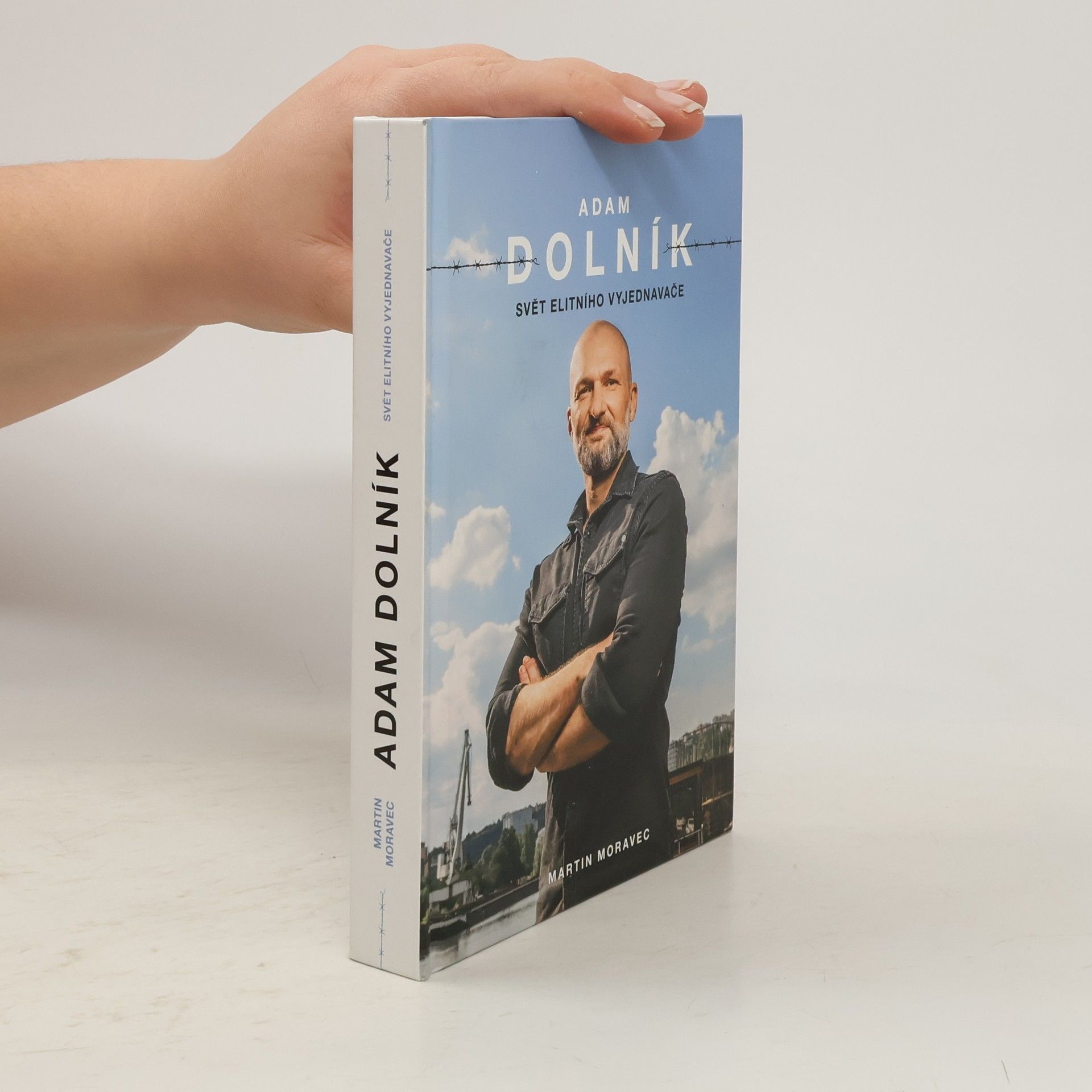 Martin Moravec Adam Dolník. Svět elitního vyjednavače