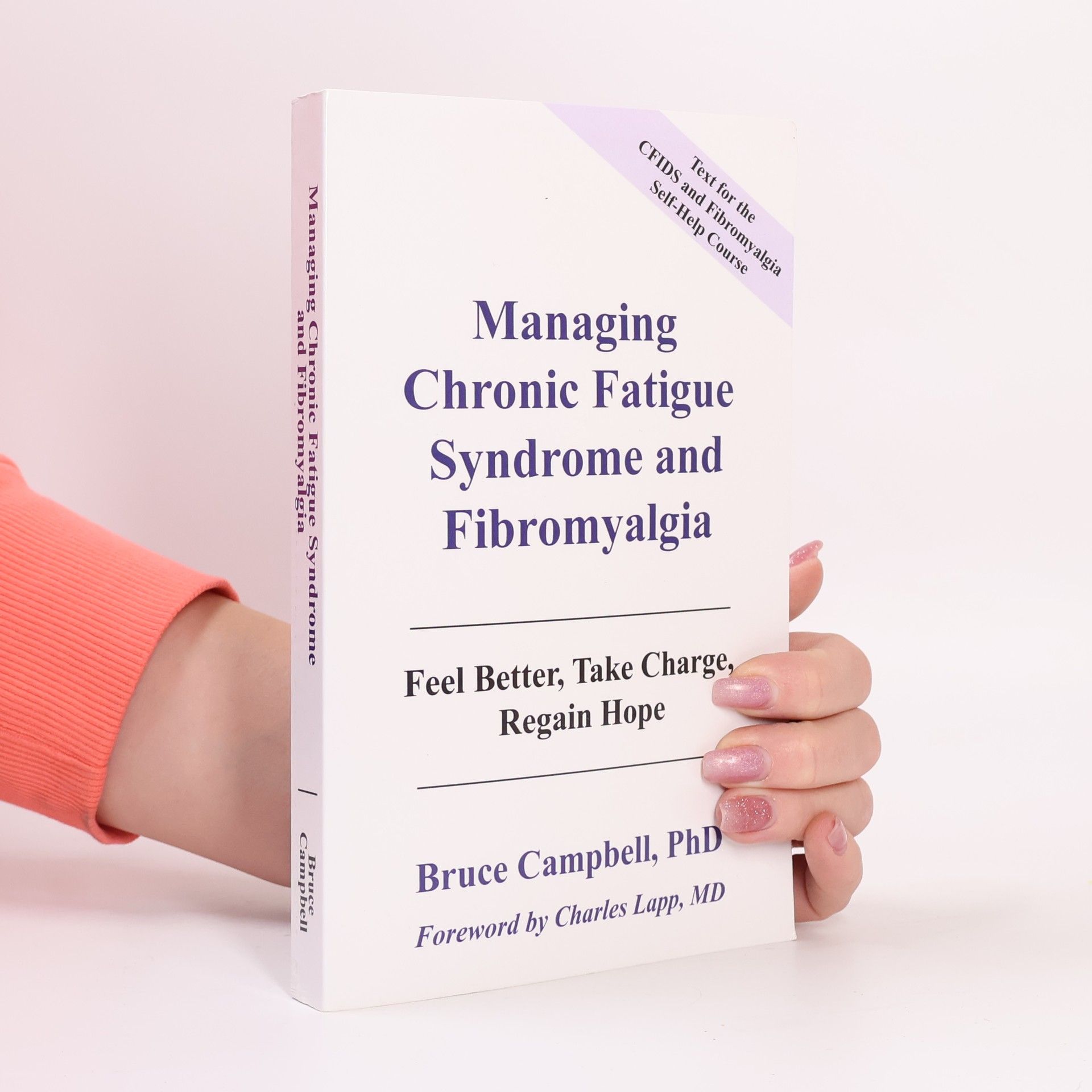 Bruce Campbell Managing Chronic Fatigue Syndrome and Fibromyalgia