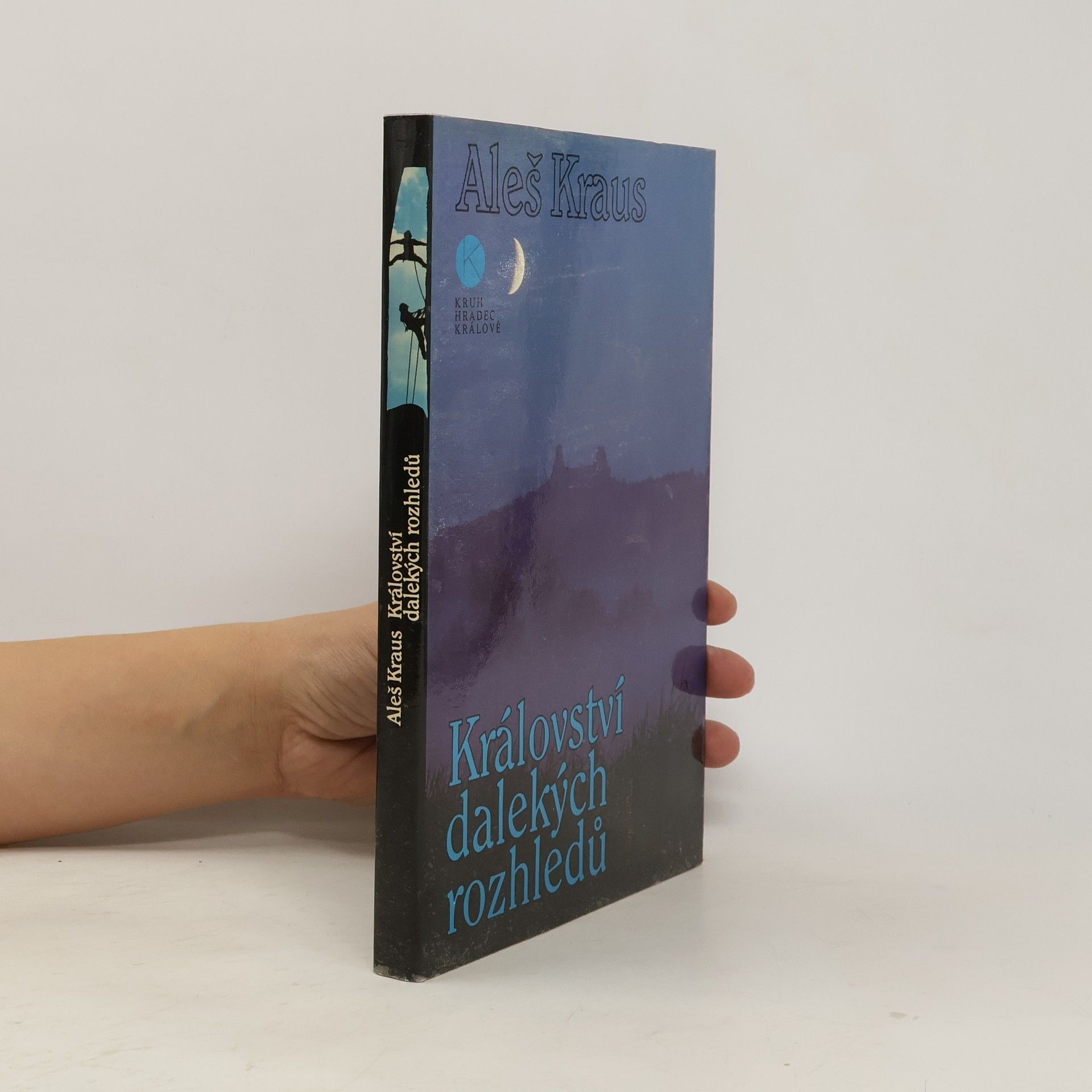 Aleš Kraus Království dalekých rozhledů