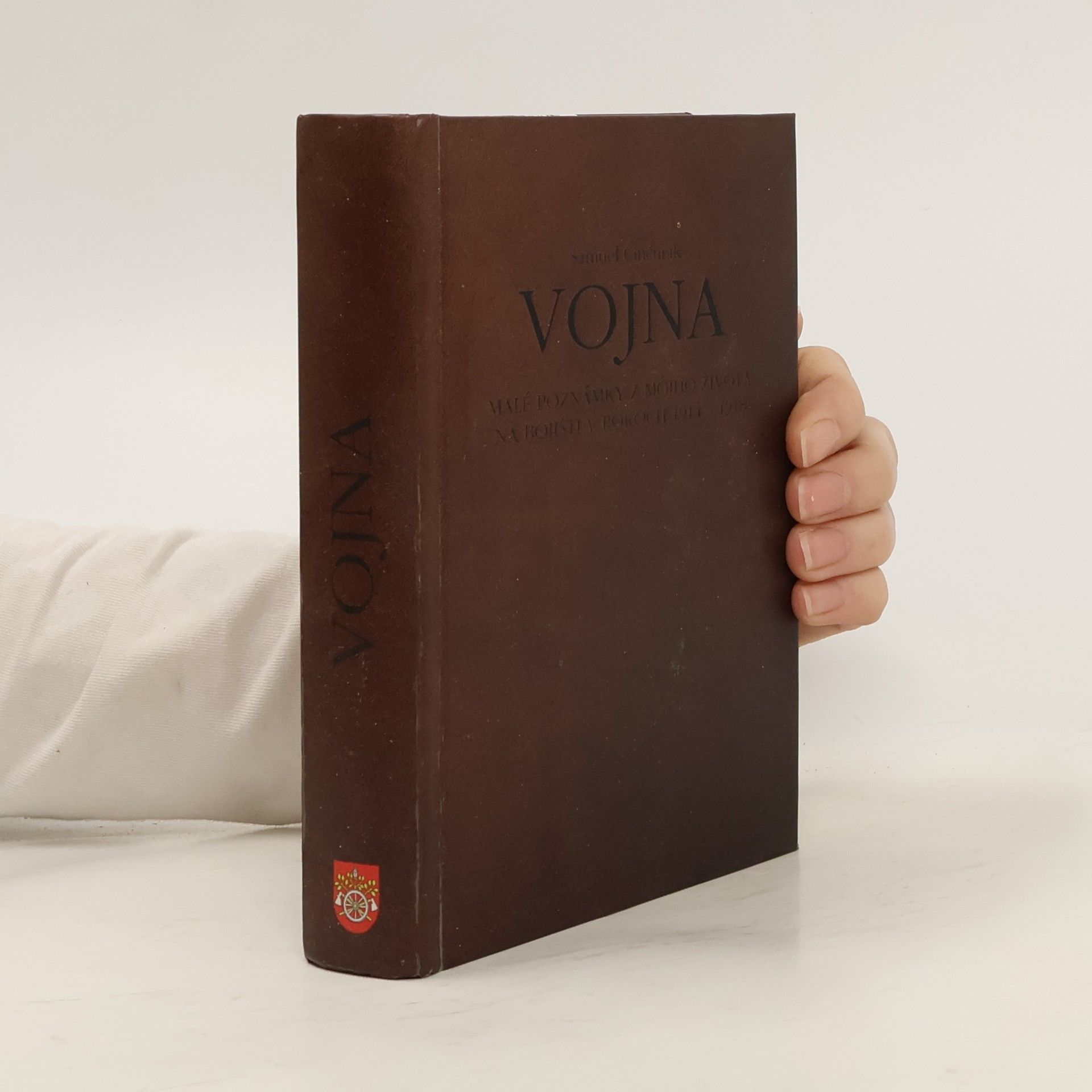 Vojna. Malé poznámky z môjho života na bojišti v rokoch 1914 - 1918, 2. vydanie