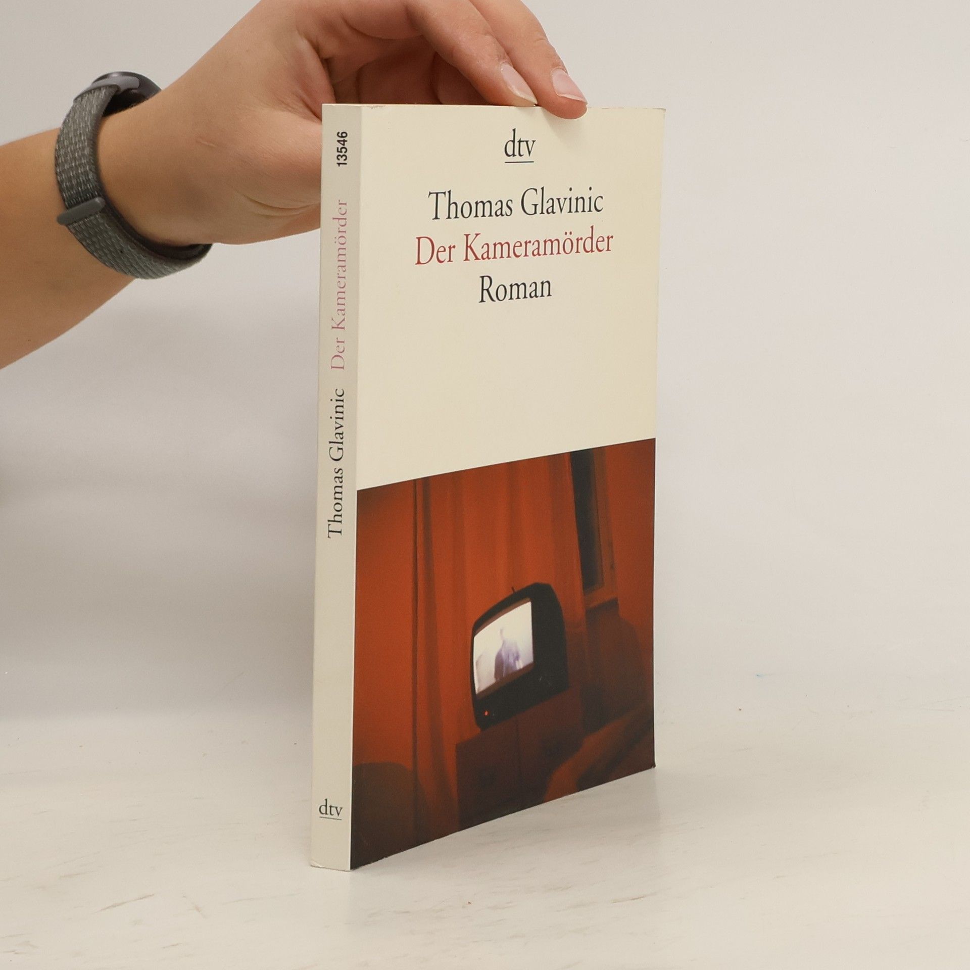 Thomas Glavinic Der Kameramörder