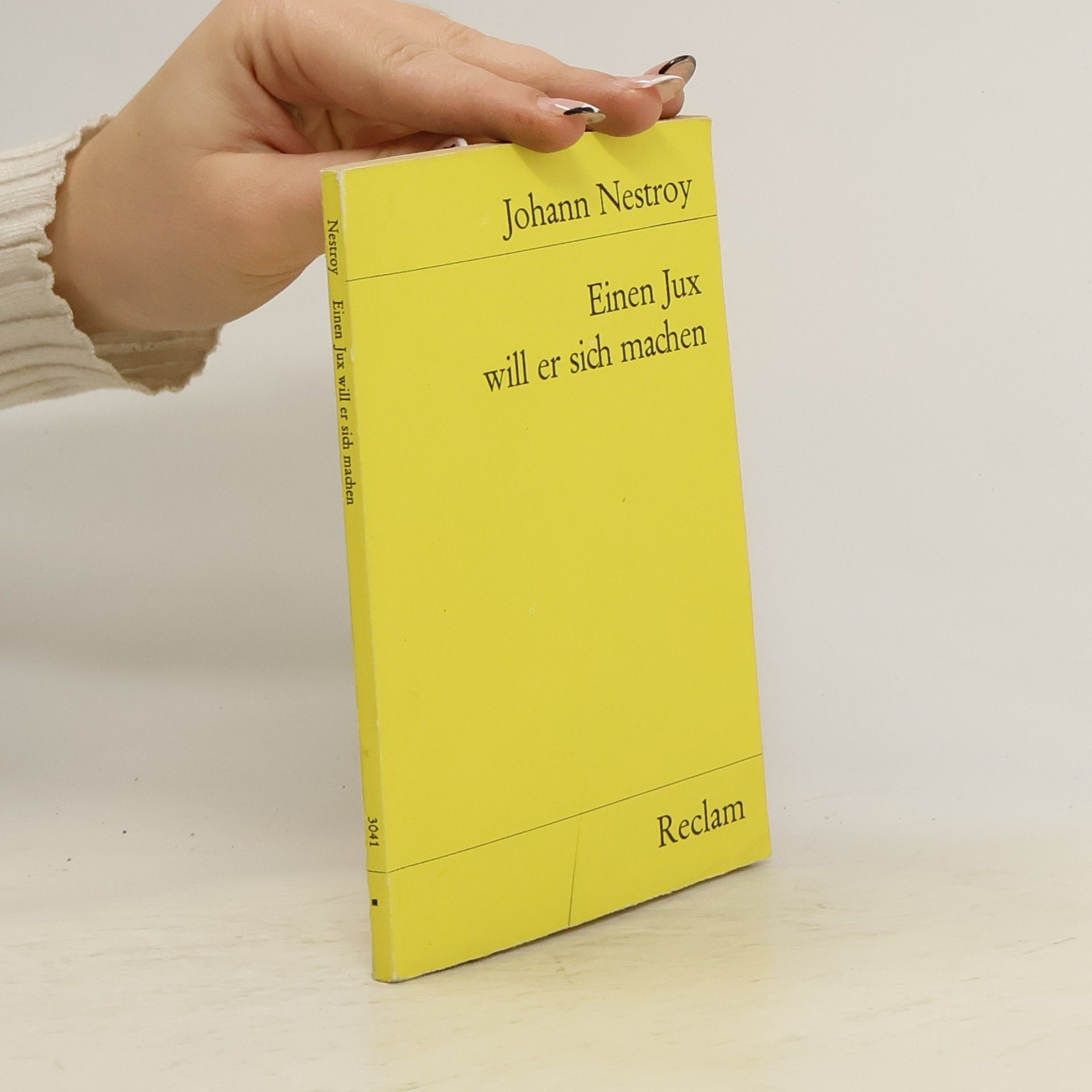 Johann Nestroy Einen Jux will er sich machen