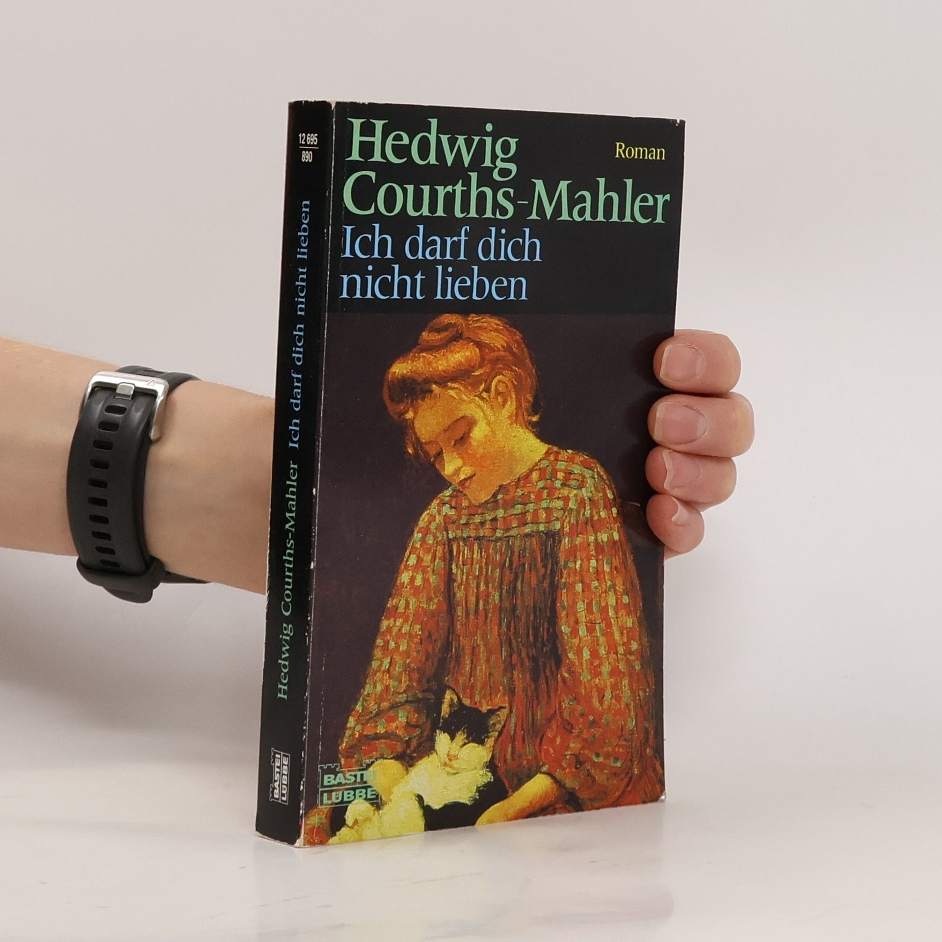 Hedwiga Courths-Mahlerová Ich darf dich nicht lieben