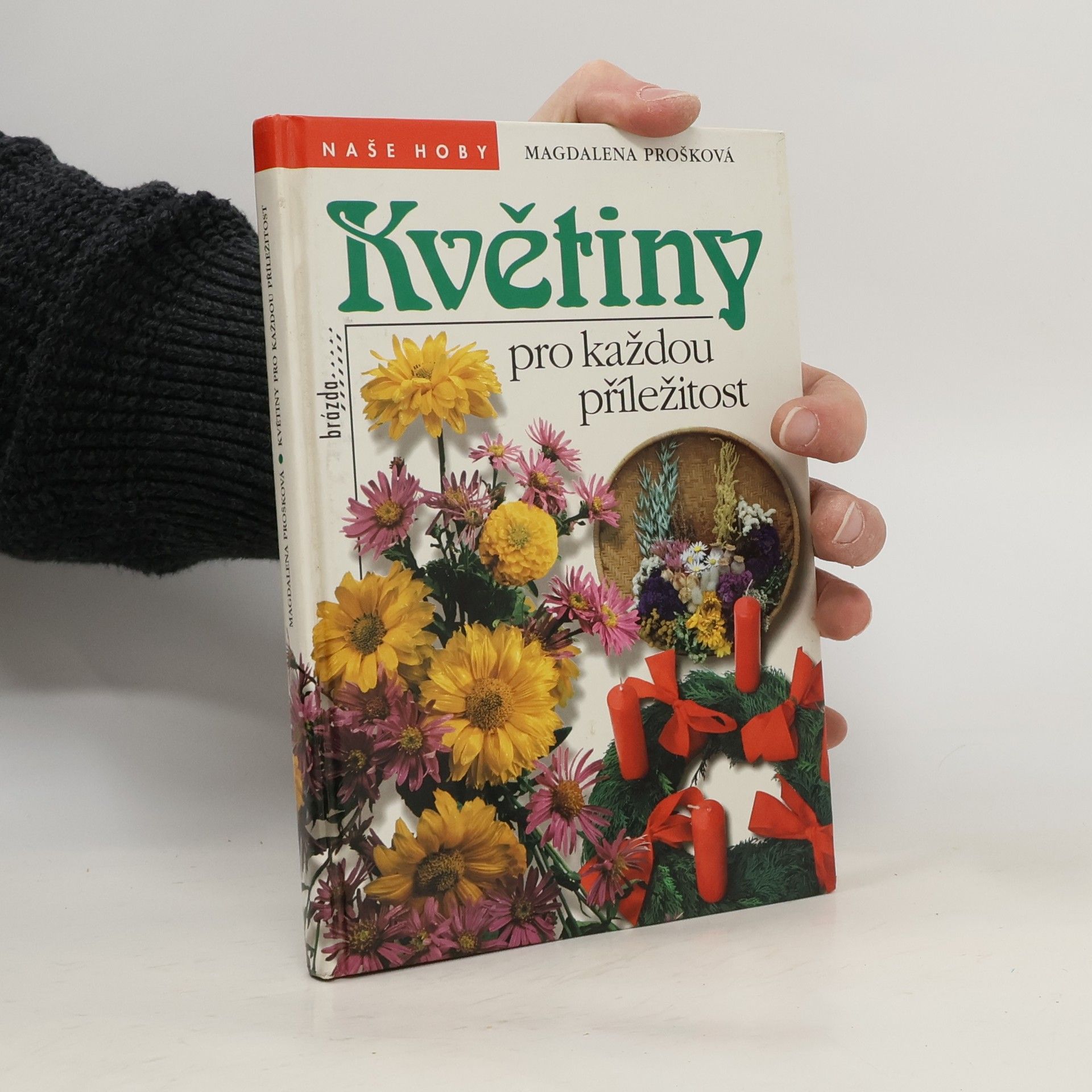 Magdalena Prošková Květina pro každou příležitost