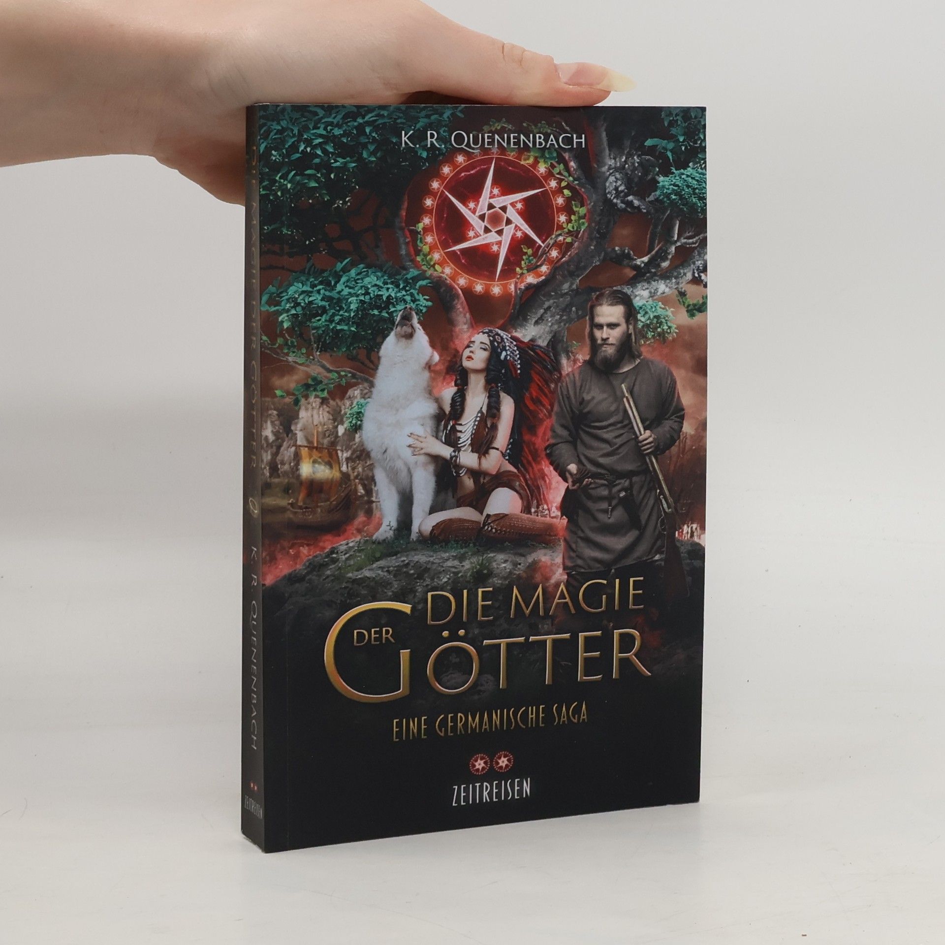 K. R. Quenenbach Zeitreisen 2. Magie der Götter