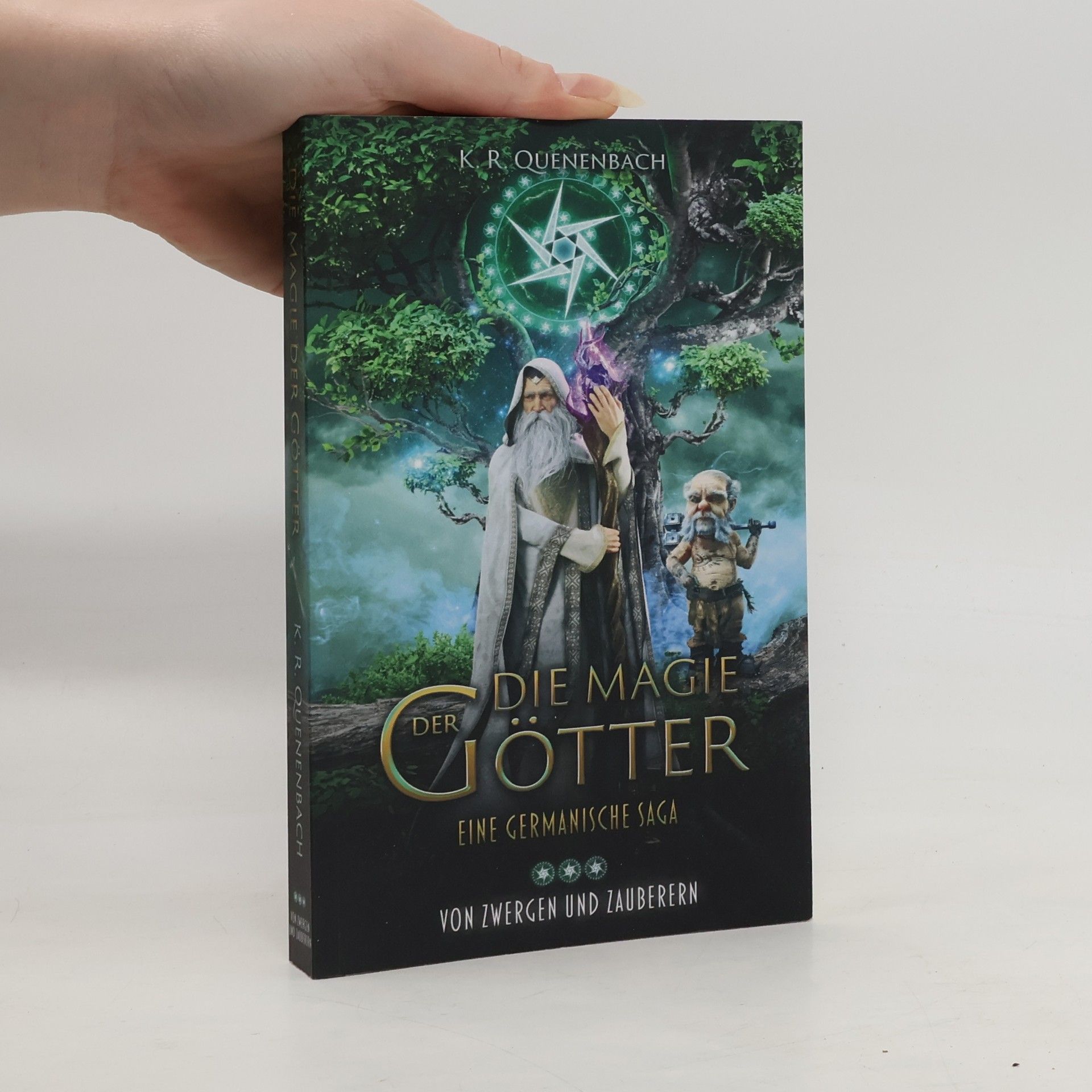 Die Magie der Götter: Von Zwergen und Zauberern