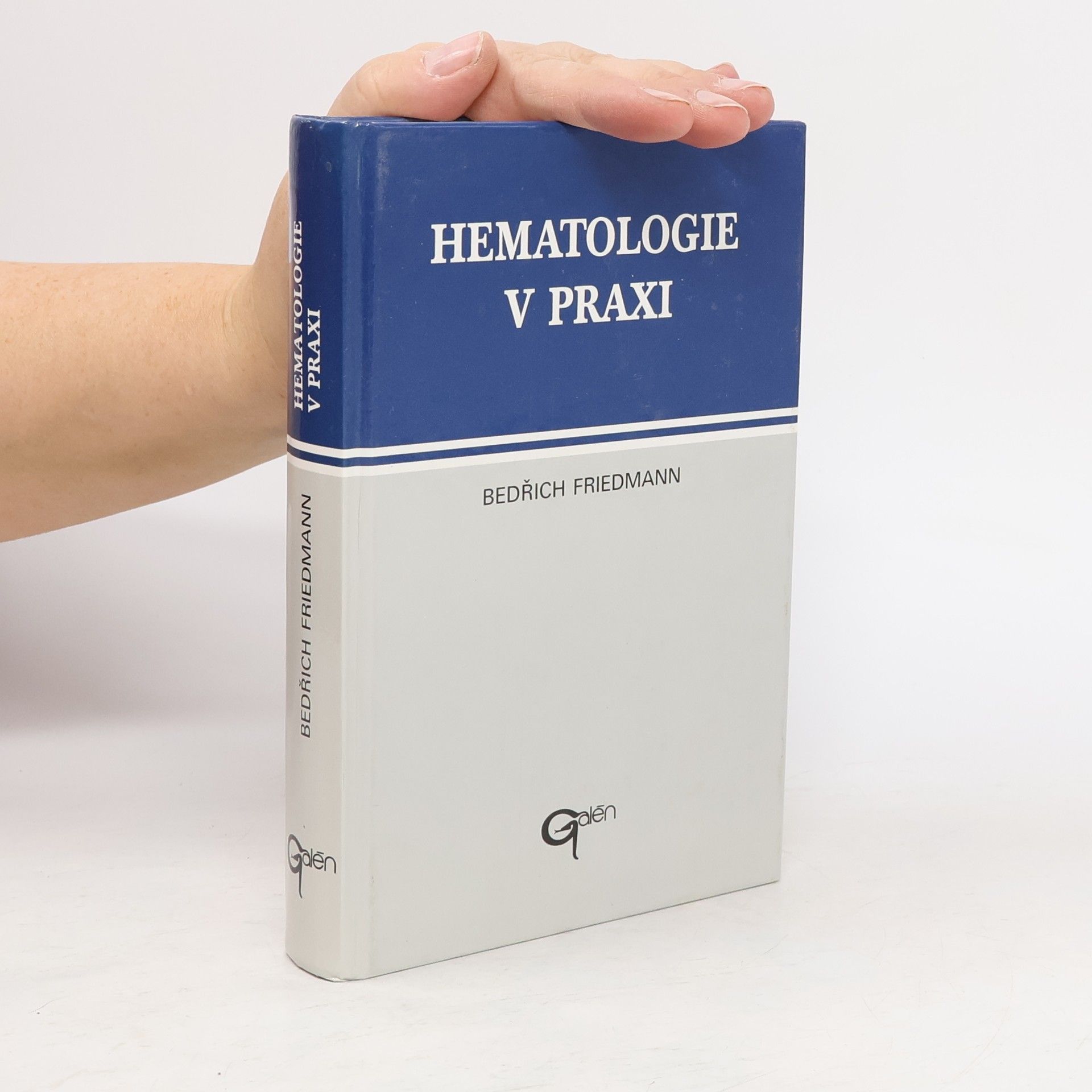 Bedřich Friedmann Hematologie v praxi